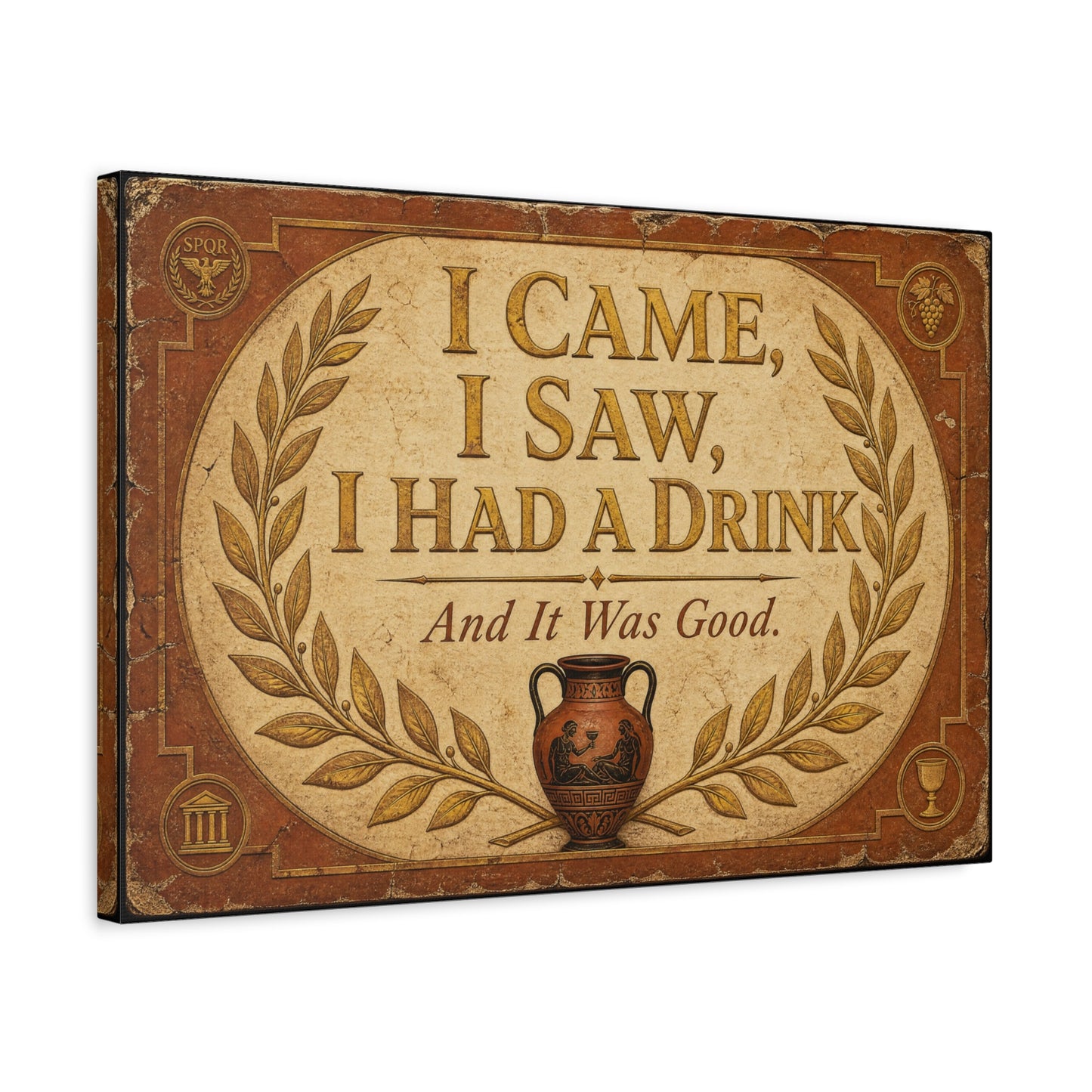 "I Came, I Saw, I Had A Drink And It Was Good." Canvas Wall Art - Vintage Roman Humor Quote Decor, Classical Laurel Amphora Design - Rustic Typography Style For Bar - Ready to Hang - Pub Wall Art