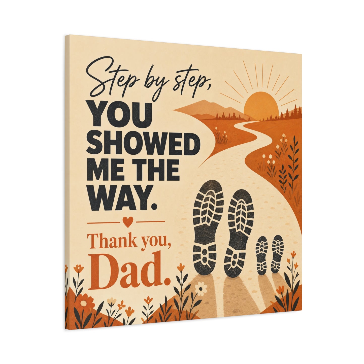 "Step By Step, You Showed Me The Way. Thank You, Dad." Canvas Wall Art - Father Quote Sunset Path Print, Rustic Modern Typography Decor, Bedroom Home Decoration - Office Wall Art - Ready to Hang