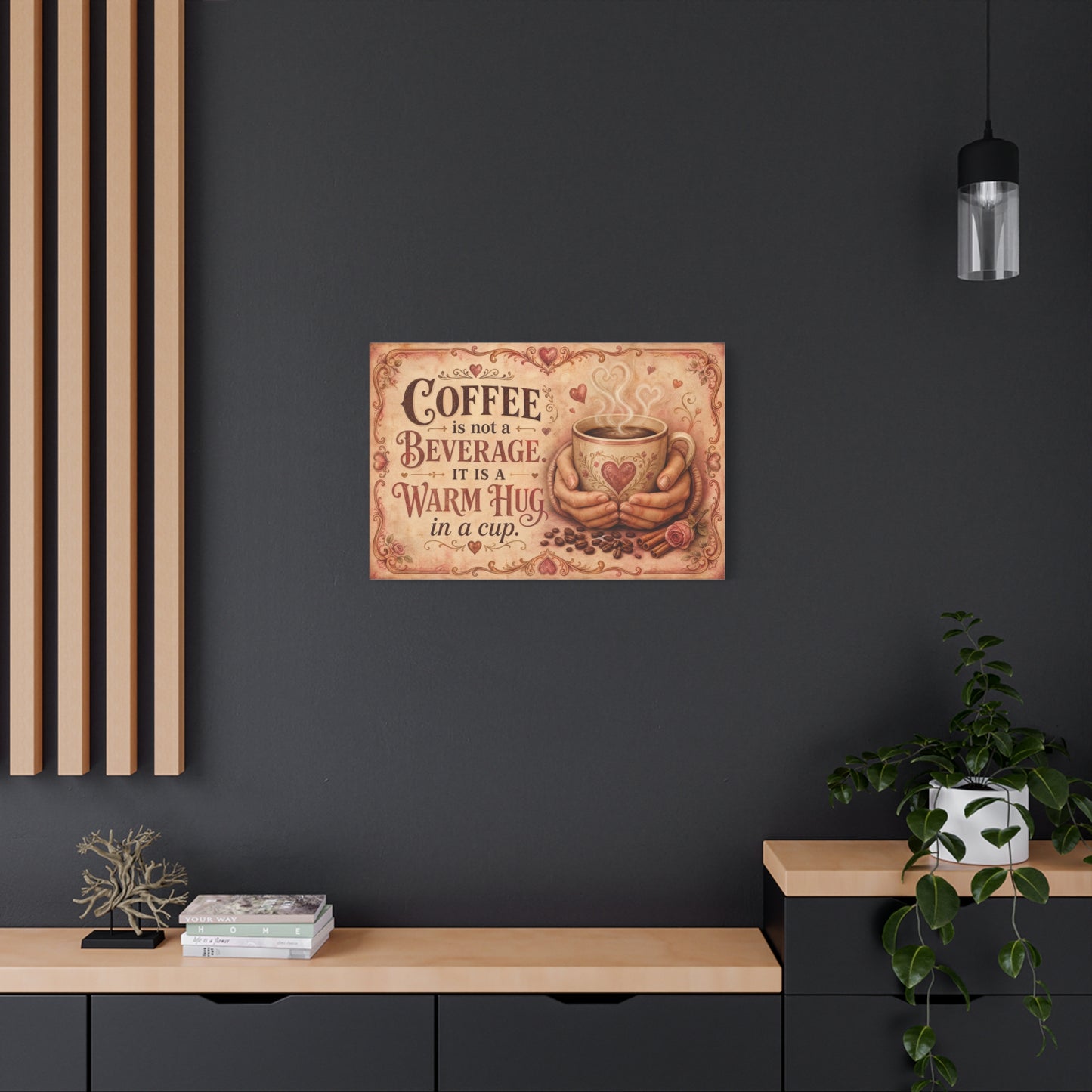 "Coffee Is Not A Beverage, It Is A Warm Hug In A Cup" Canvas Wall Art - Vintage Quote Print, Romantic Cottage Style, Farmhouse Decor, Cafe Wall Accent - Coffee Shop Decor - Espresso Bar Sign