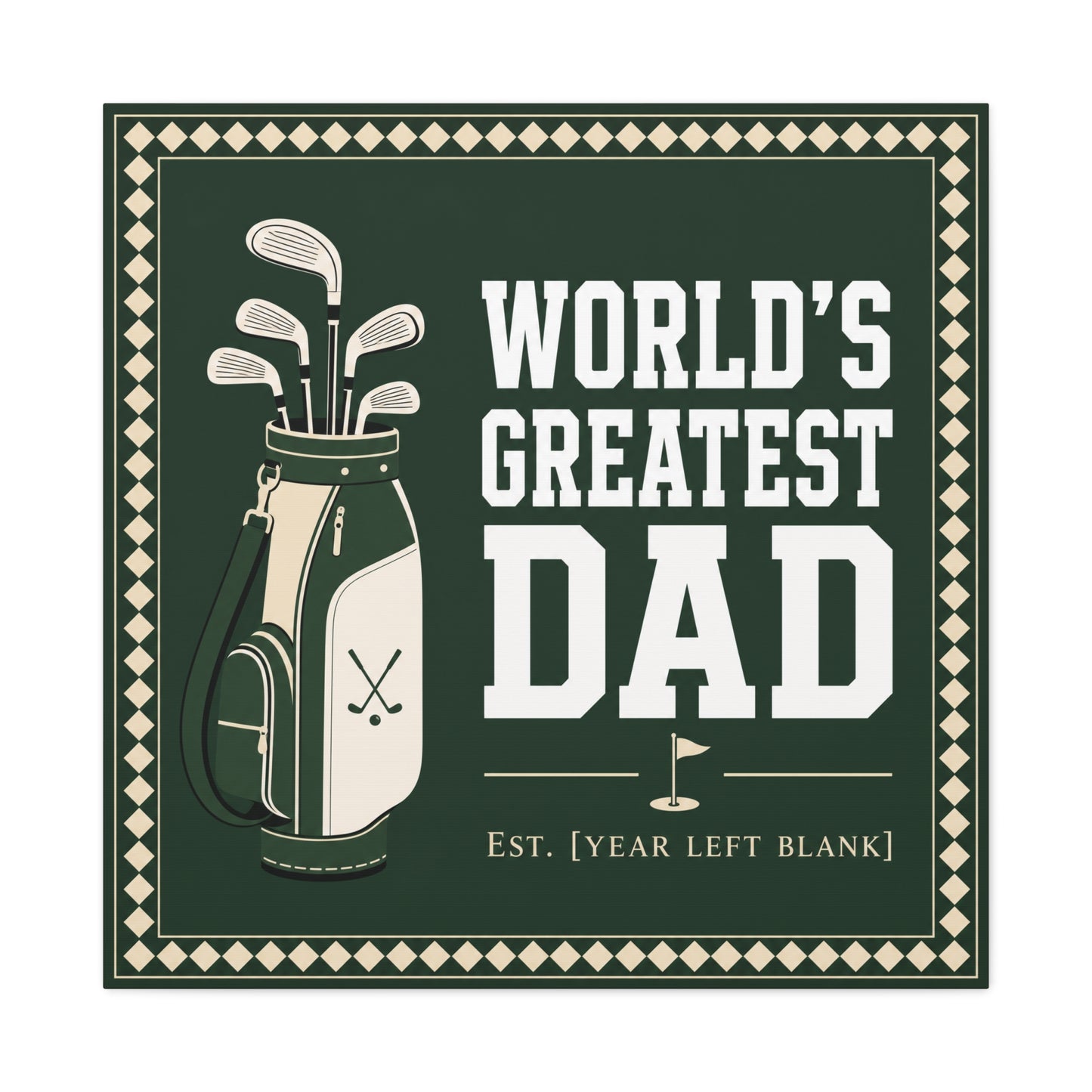 "World's Greatest Dad" Golf Canvas Wall Art - Personalized Father Quote Print, Green Vintage Sports Decor - Typography Illustration - Office Wall Decor - Ready to Hang - Bedroom Home Decoration