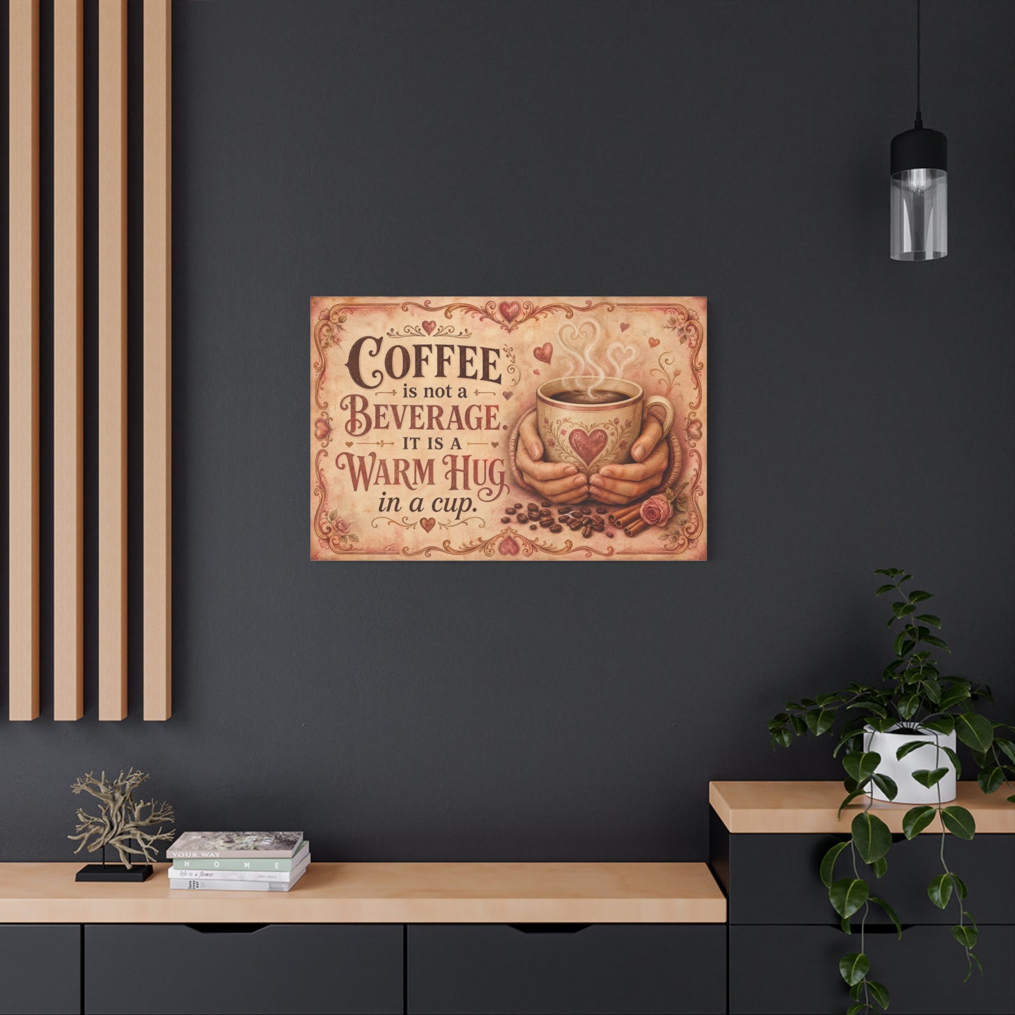 "Coffee Is Not A Beverage, It Is A Warm Hug In A Cup" Canvas Wall Art - Vintage Quote Print, Romantic Cottage Style, Farmhouse Decor, Cafe Wall Accent - Coffee Shop Decor - Espresso Bar Sign