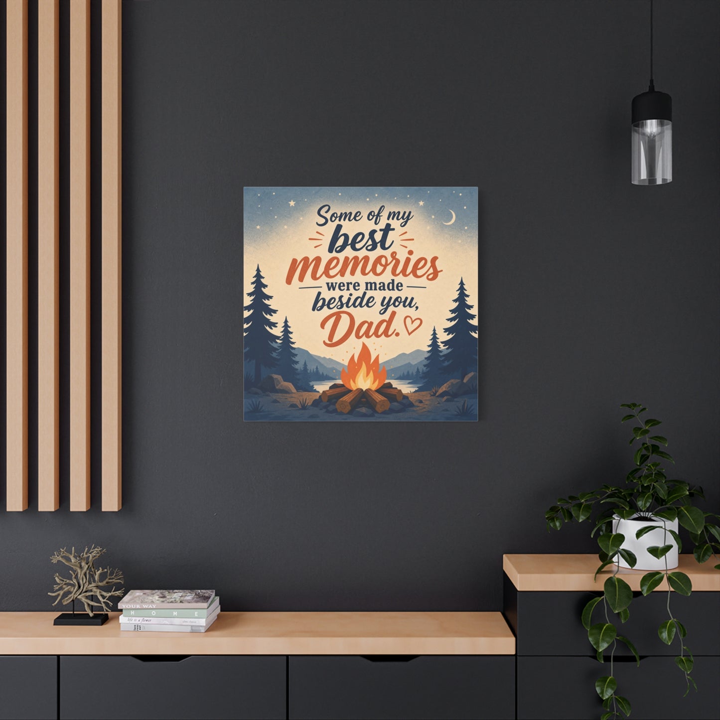 "Some Of My Memories Were Made Beside You, Dad" Canvas Wall Art - Campfire Lake Forest Quote Print - Rustic Cabin Style - Bedroom Home Decoration, Living Room Accent - Living Room Wall Decor