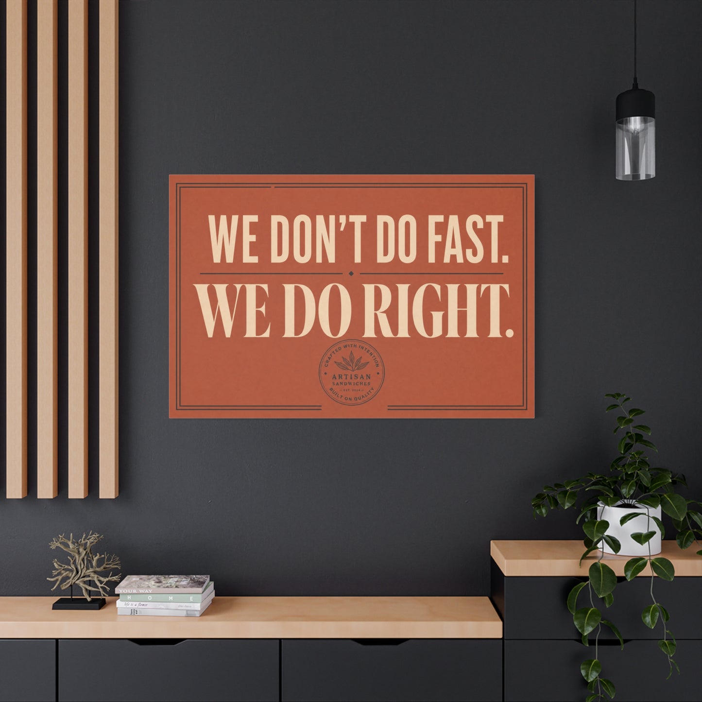 "We Don't Do Fast. We Do Right." Typography Canvas Wall Art - Vintage Restaurant Quote Decor, Rustic Wall Hanging, Artisan Sandwich Sign Style - Ready to Hang - Sandwich Shop Sign - Diner Decor