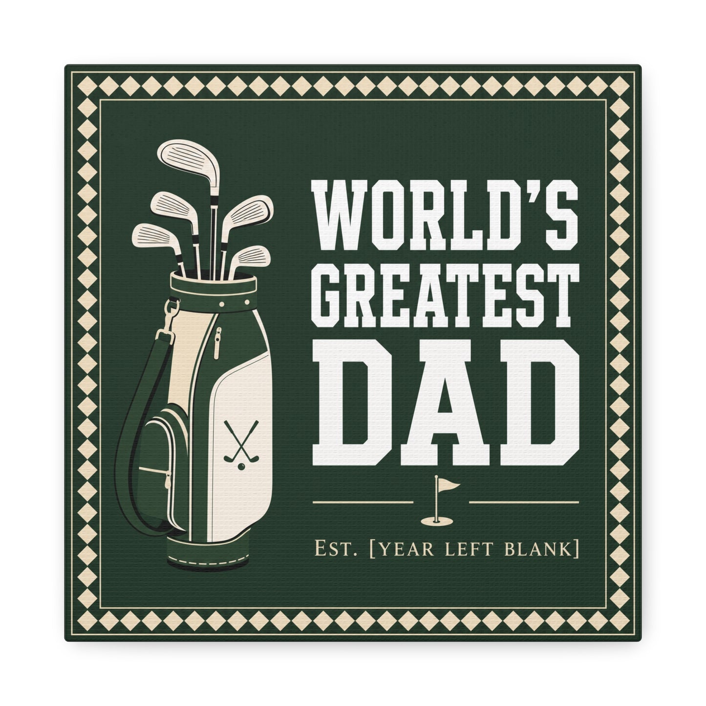 "World's Greatest Dad" Golf Canvas Wall Art - Personalized Father Quote Print, Green Vintage Sports Decor - Typography Illustration - Office Wall Decor - Ready to Hang - Bedroom Home Decoration