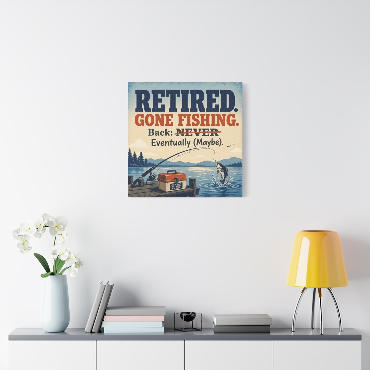 "Retired. Gone Fishing. Back: NEVER Eventually Maybe." Canvas Wall Art - Rustic Lake Fishing Quote Print, Vintage Dock Cabin Decor, Lodge Wall Hanging, Man Cave Office Accent - Bedroom Home Decoration
