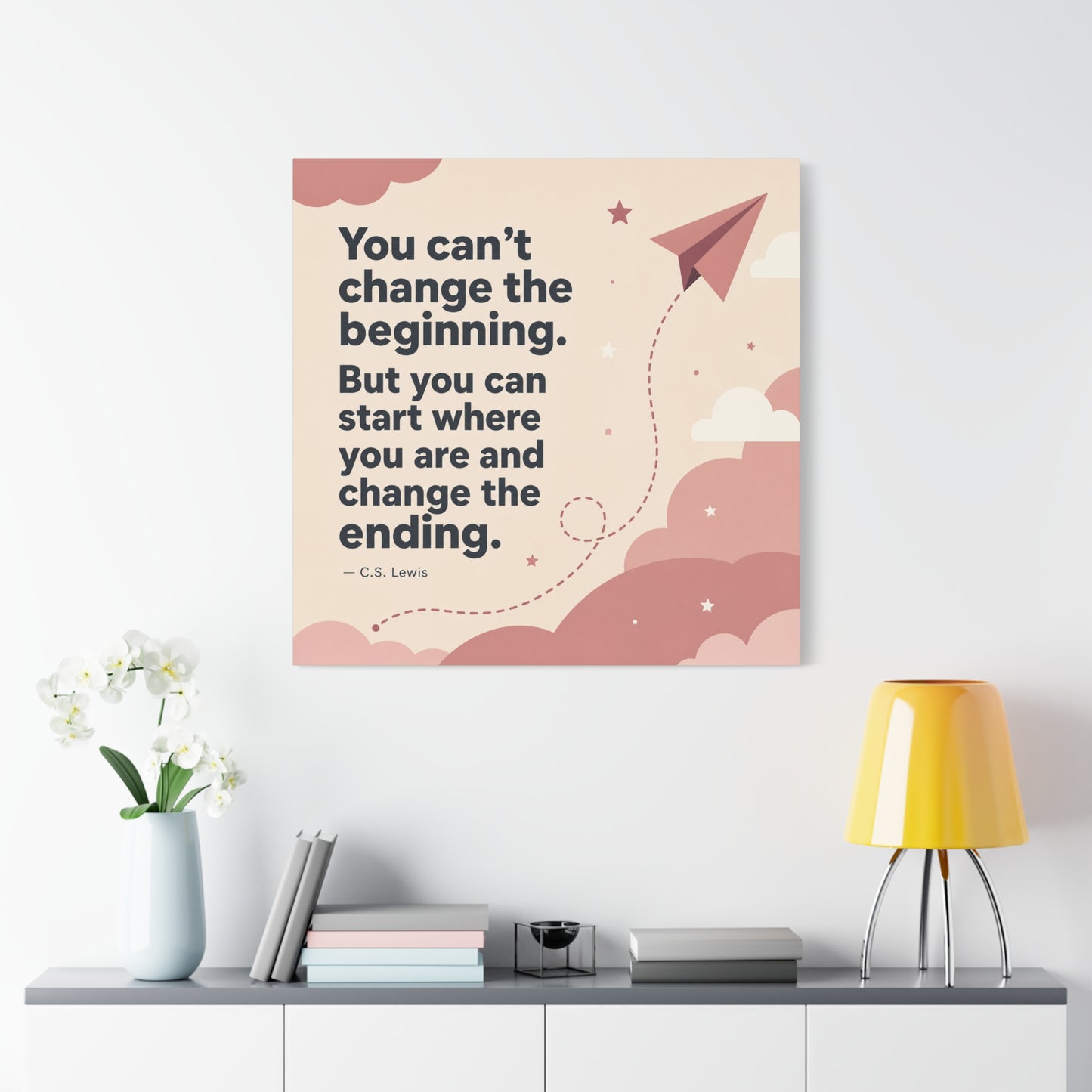 "You Can’t Change The Beginning. But You Can Start Where You Are And Change The Ending." C.S. Lewis Canvas Wall Art - Inspirational Typography Print - Modern Bedroom Home Decoration - Office Wall Art