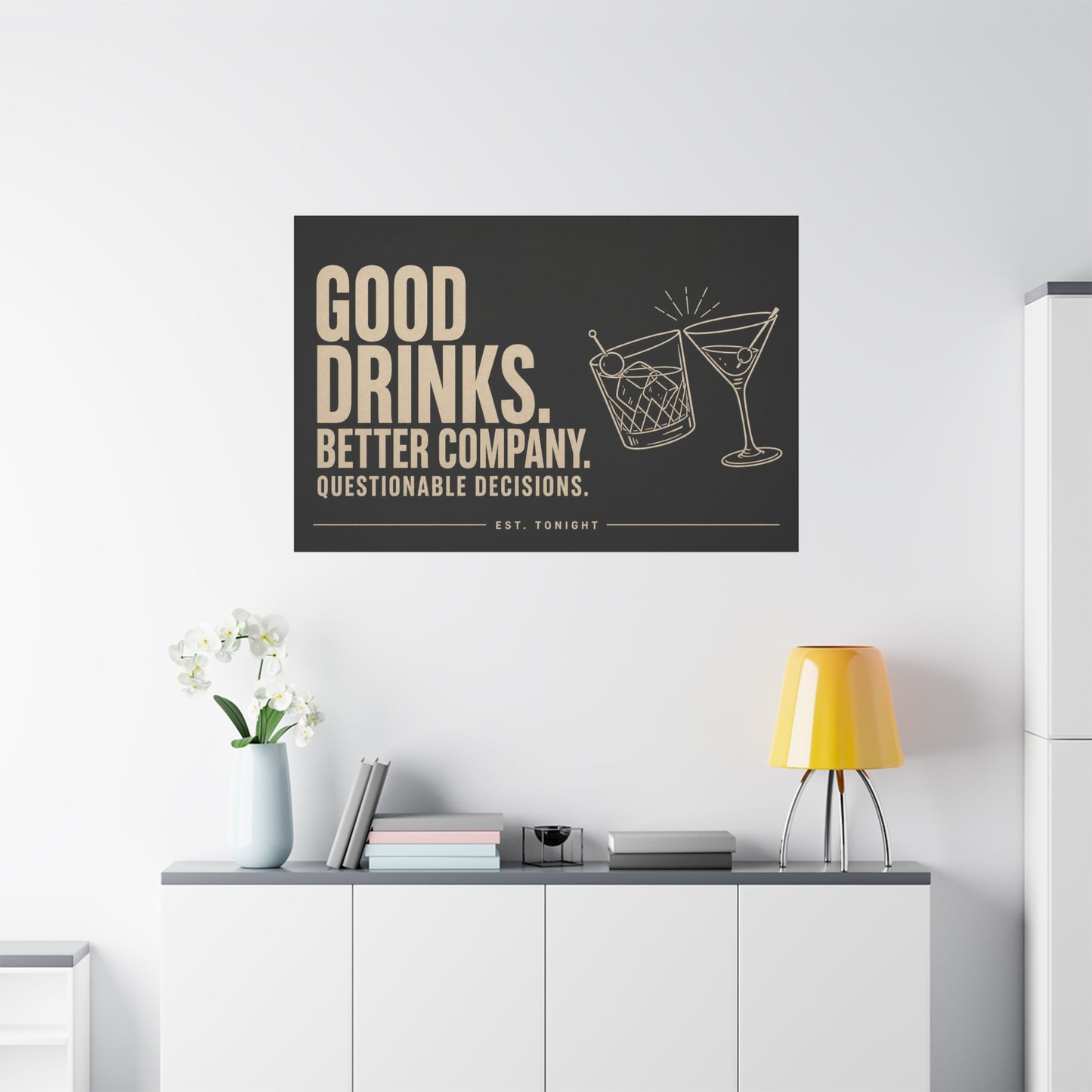 "Good Drinks. Better Company. Questionable Decisions. Est. Tonight" Canvas Wall Art - Cocktail Quote Bar Decor, Black Typography Print, Modern Lounge Wall Hanging - Cocktail Lounge Decor