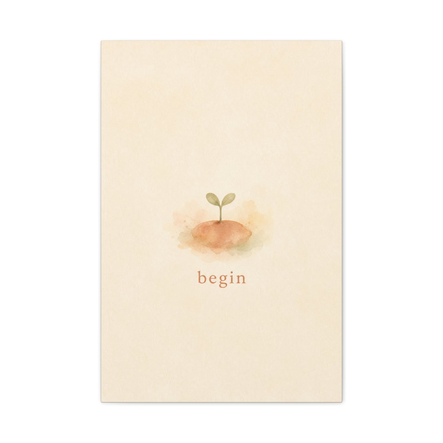 "Begin" Minimalist Sprout Canvas Wall Art - Inspirational Typography Print, Soft Beige Botanical Watercolor - Contemporary Neutral Decor For Bedroom, Nursery, Home Office, Meditation Space