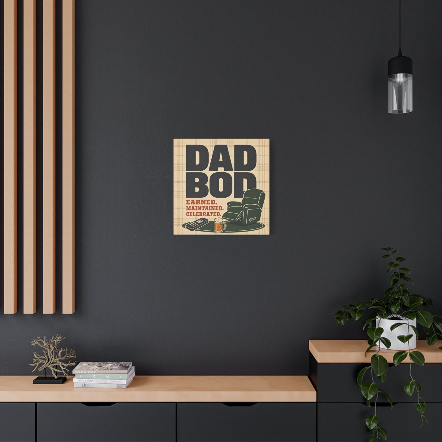"Dad Bod Earned. Maintained. Celebrated." Typography Canvas Wall Art - Plaid Recliner Beer Remote Design - Rustic Farmhouse Style - Living Room Wall Decor, Man Cave Home Decoration - Ready to Hang