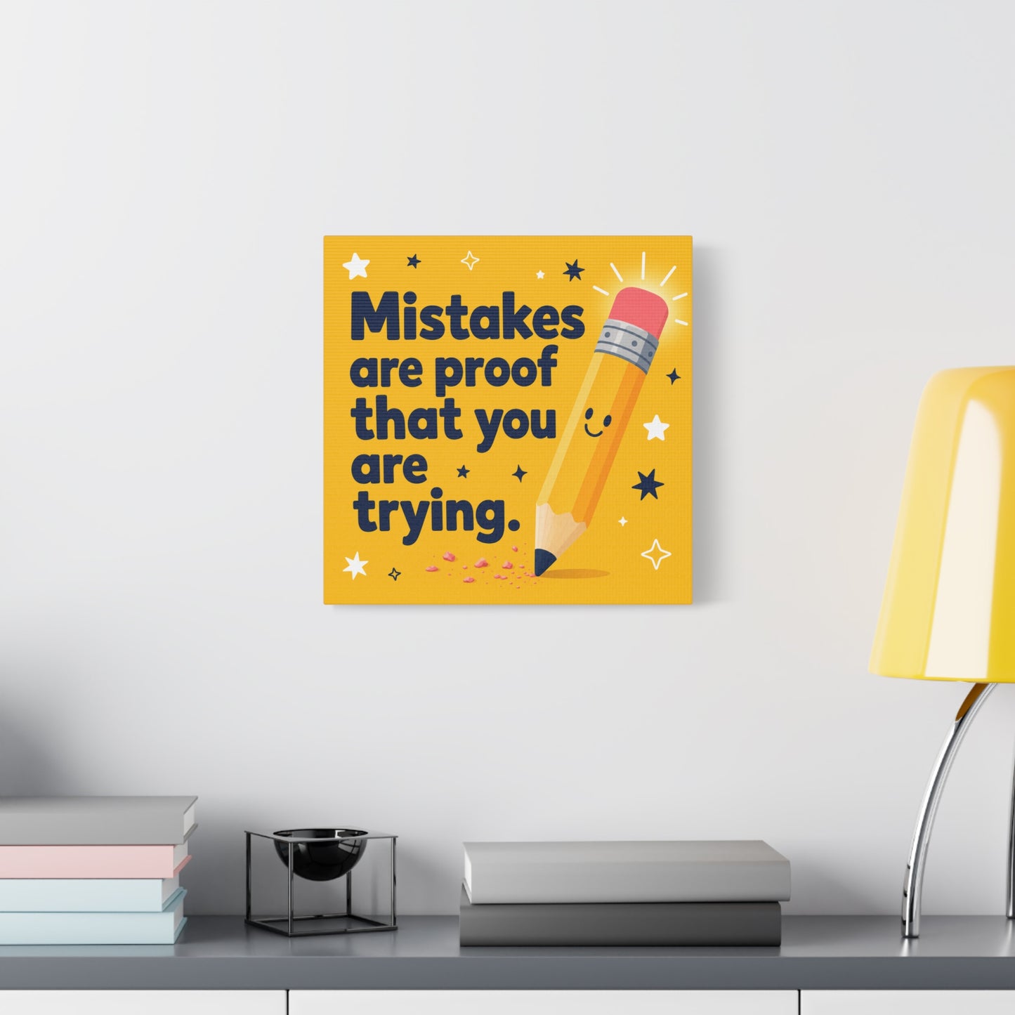 "Mistakes Are Proof That You Are Trying." Inspirational Canvas Wall Art - Yellow Pencil Quote Print, Classroom Decor, Teacher Office Motivation, Kids Study Room Decoration, Typography Poster