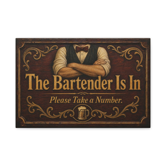 "The Bartender Is In Please Take A Number" Canvas Wall Art - Vintage Rustic Bar Sign Decor, Brown Woodgrain Tavern Style, Home Bar Decoration, Pub Room Accent - Ready to Hang - Pub Wall Art