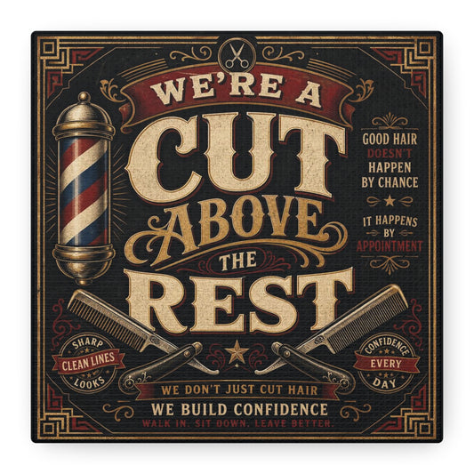 "We're A Cut Above The Rest" Barber Shop Canvas Wall Art - Vintage Typography Salon Decor, Straight Razor And Pole Illustration, Barbershop Workspace Wall Decor, Rustic Office Accent - Ready to Hang