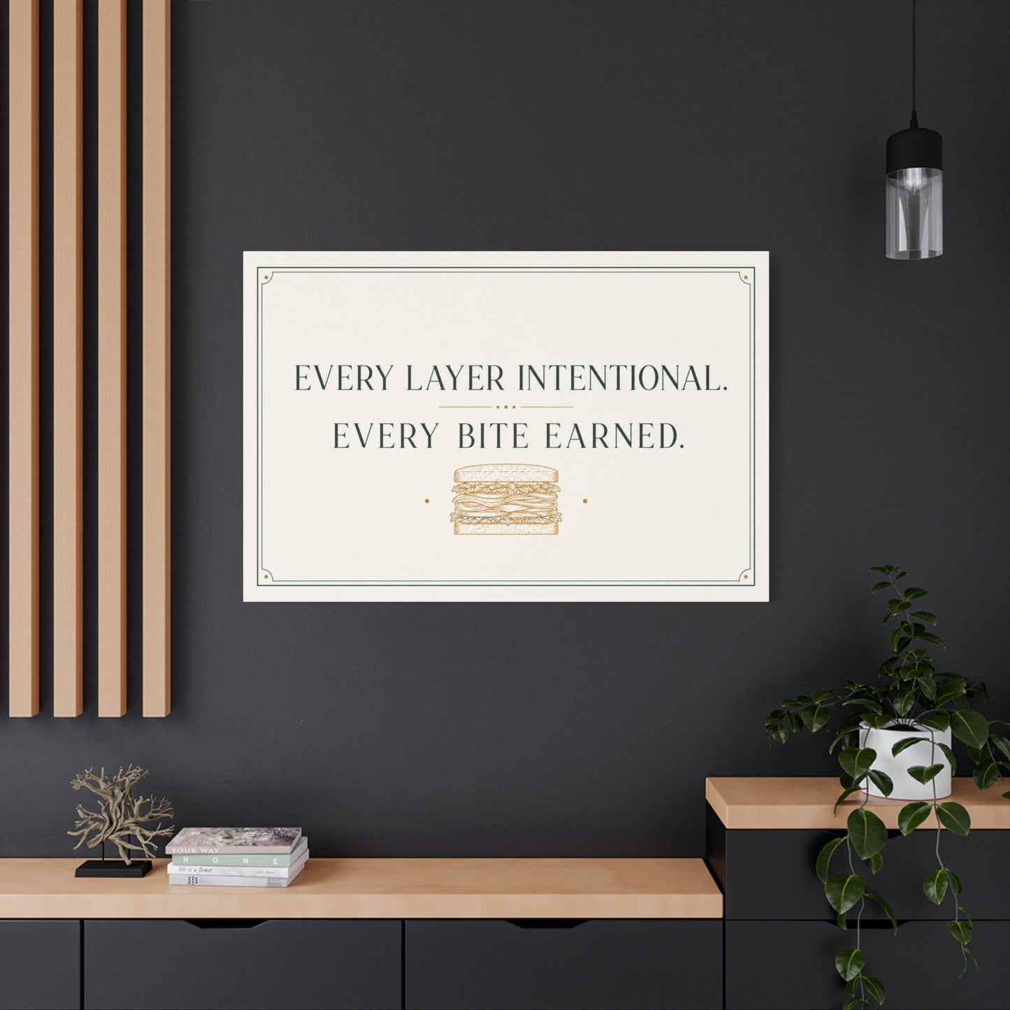 "Every Layer Intentional. Every Bite Earned." Sandwich Canvas Wall Art - Typography Decor, Minimalist Food Quote Print, Modern Decoration - Ready to Hang - Deli Wall Decor - Sandwich Shop Sign