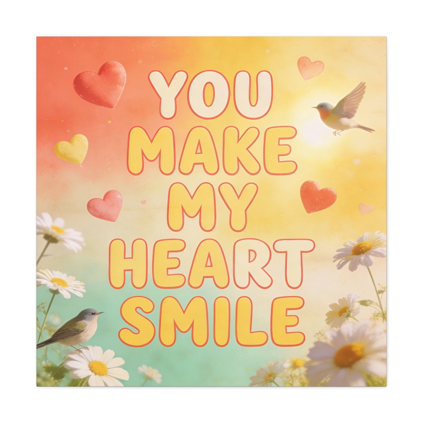 "You Make My Heart Smile" Inspirational Canvas Wall Art - Daisy And Songbird Quote Print, Pastel Typography Decor, Cheerful Bedroom Wall Hanging, Nursery Home Accent - Bedroom Home Decoration