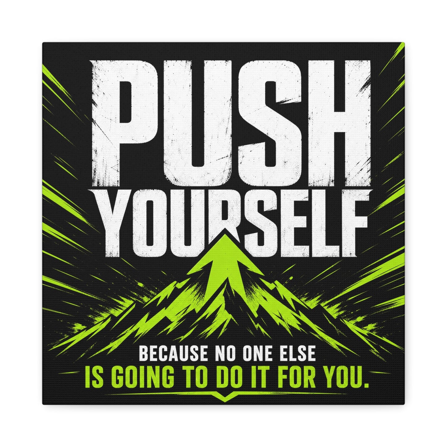 "Push Yourself Because No One Else Is Going To Do It For You" Motivational Canvas Wall Art - Bold Typography Quote Print, Modern Black Neon Green Design - Home Office Wall Decor, Teen Room