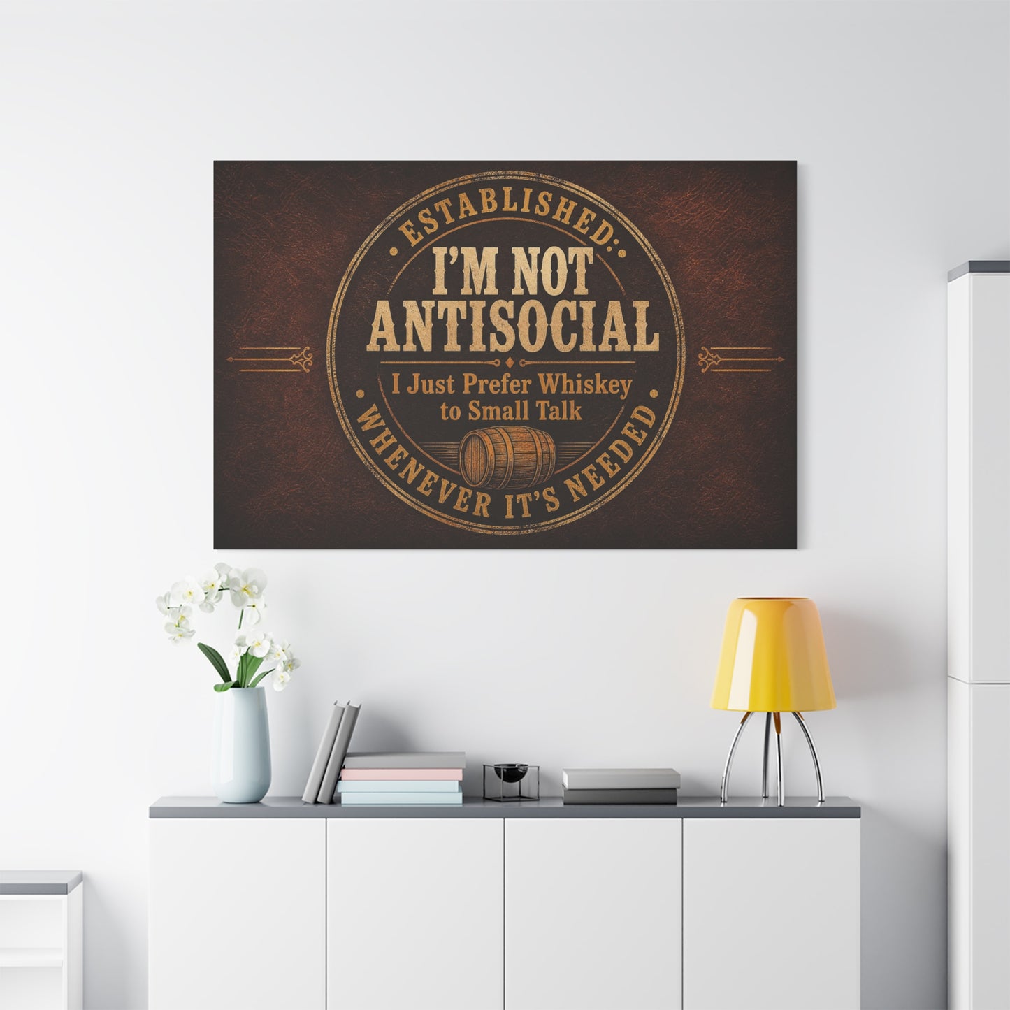 "Established. I'm Not Antisocial I Just Prefer Whiskey To Small Talk Whenever It's Needed" Canvas Wall Art - Vintage Whiskey Barrel Quote Decor - Rustic Lounge Wall Hanging For Bar Cart