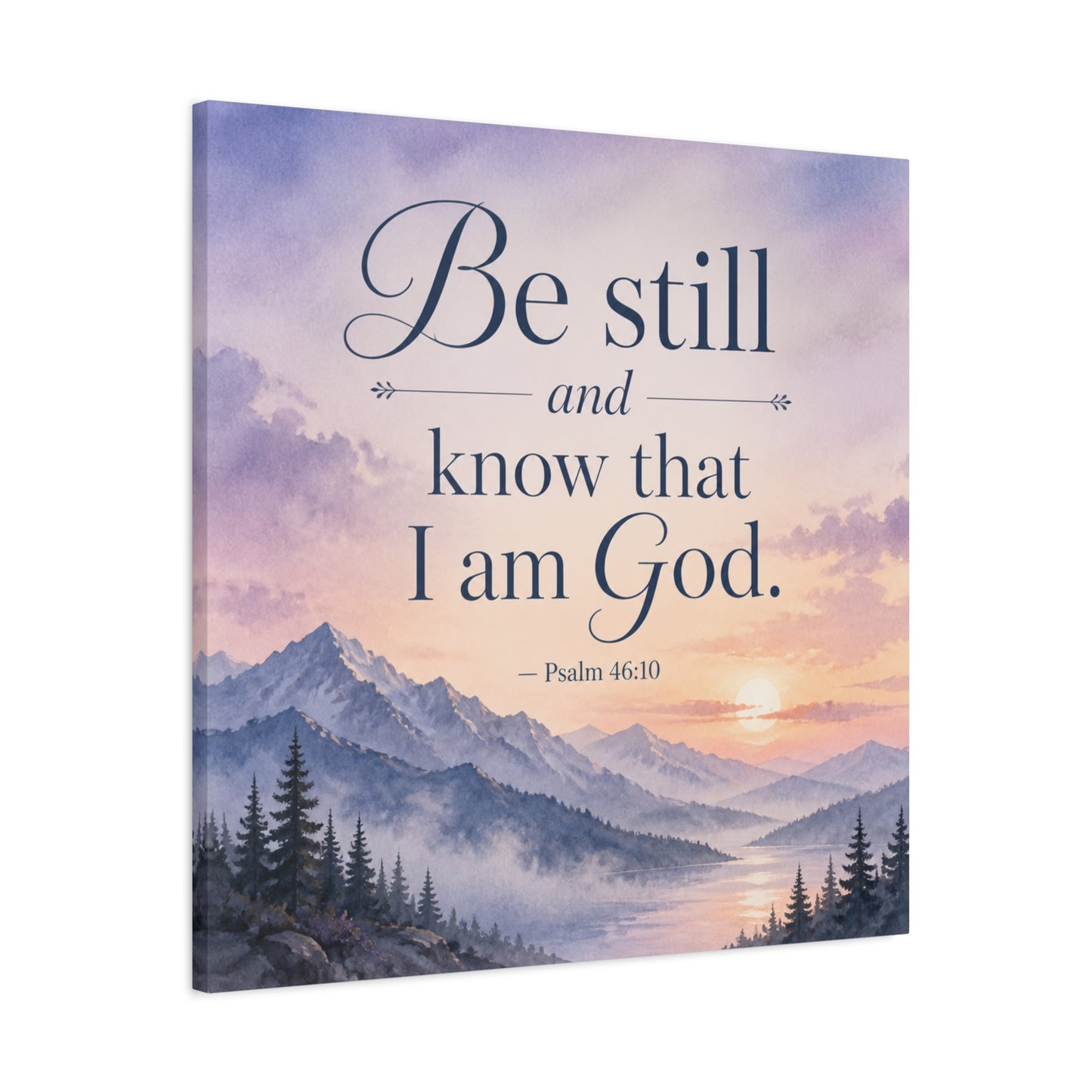 "Be Still And Know That I Am God. - Psalm 46:10" Scripture Canvas Wall Art - Mountain Sunrise Bible Verse Decor - Traditional Christian Home Accent - Bedroom Living Room Decoration - Office Wall Art