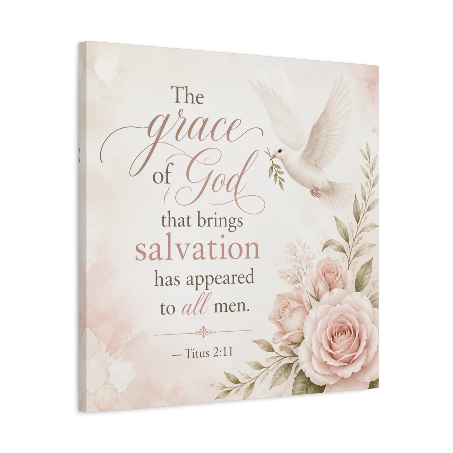 "The Grace Of God That Brings Salvation Has Appeared To All Men" Canvas Wall Art - Dove, Roses, Titus 2:11 Scripture Print - Blush Floral Christian Decor - Bedroom Living Room Accent - Office Wall Art