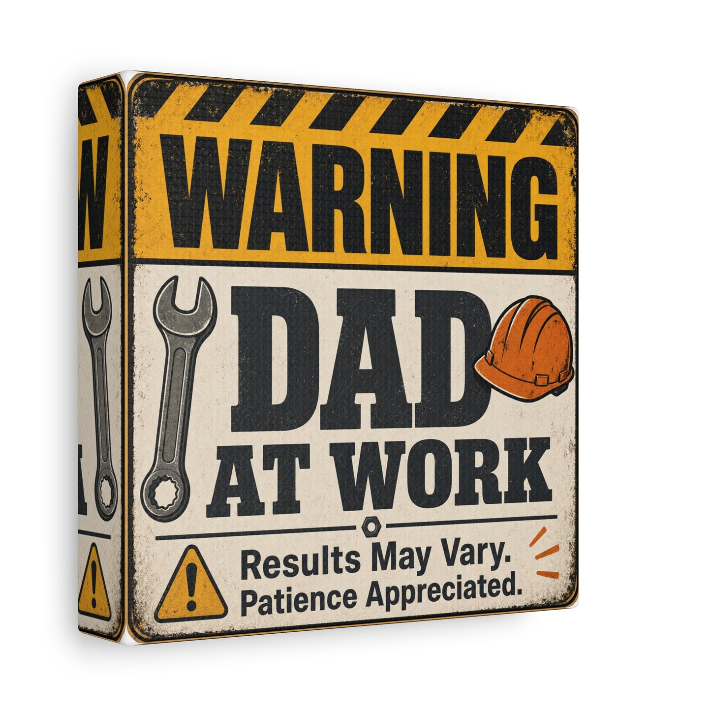 "Warning Dad At Work Results May Vary Patience Appreciated" Canvas Wall Art - Vintage Construction Sign, Wrench And Hard Hat - Rustic Workshop Decor - Office Wall Art - Bedroom Home Decoration