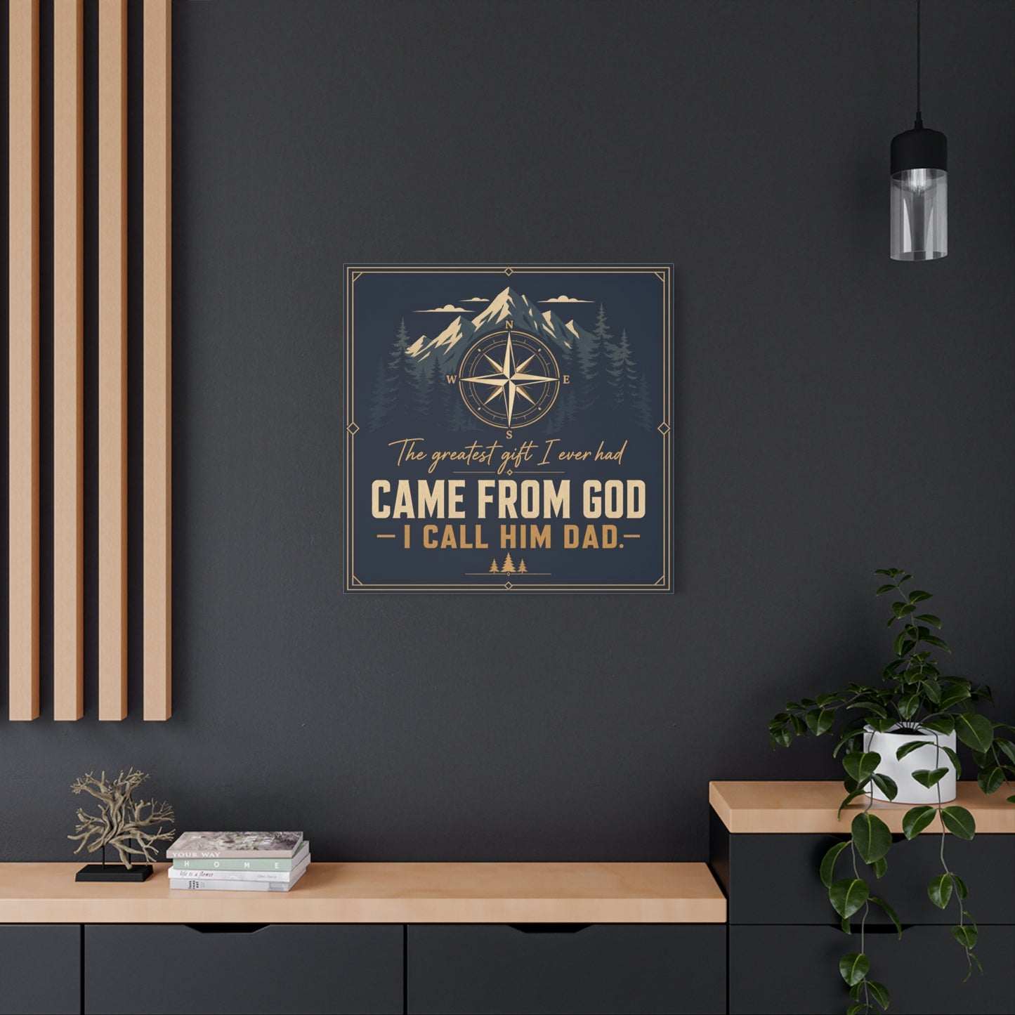 "The Greatest I Ever Had Came From God I Call Him Dad." Compass Mountain Canvas Wall Art - Rustic Typography Quote Decor - Navy Gold Forest Style - Office Wall Art - Bedroom Home Decoration