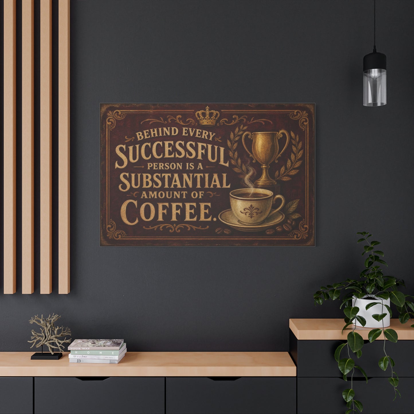 "Behind Every Successful Person Is A Substantial Amount Of Coffee." Canvas Wall Art - Vintage Coffee Quote Decor, Rustic Typography Print - Ready to Hang - Cafe Wall Art - Bistro Decor