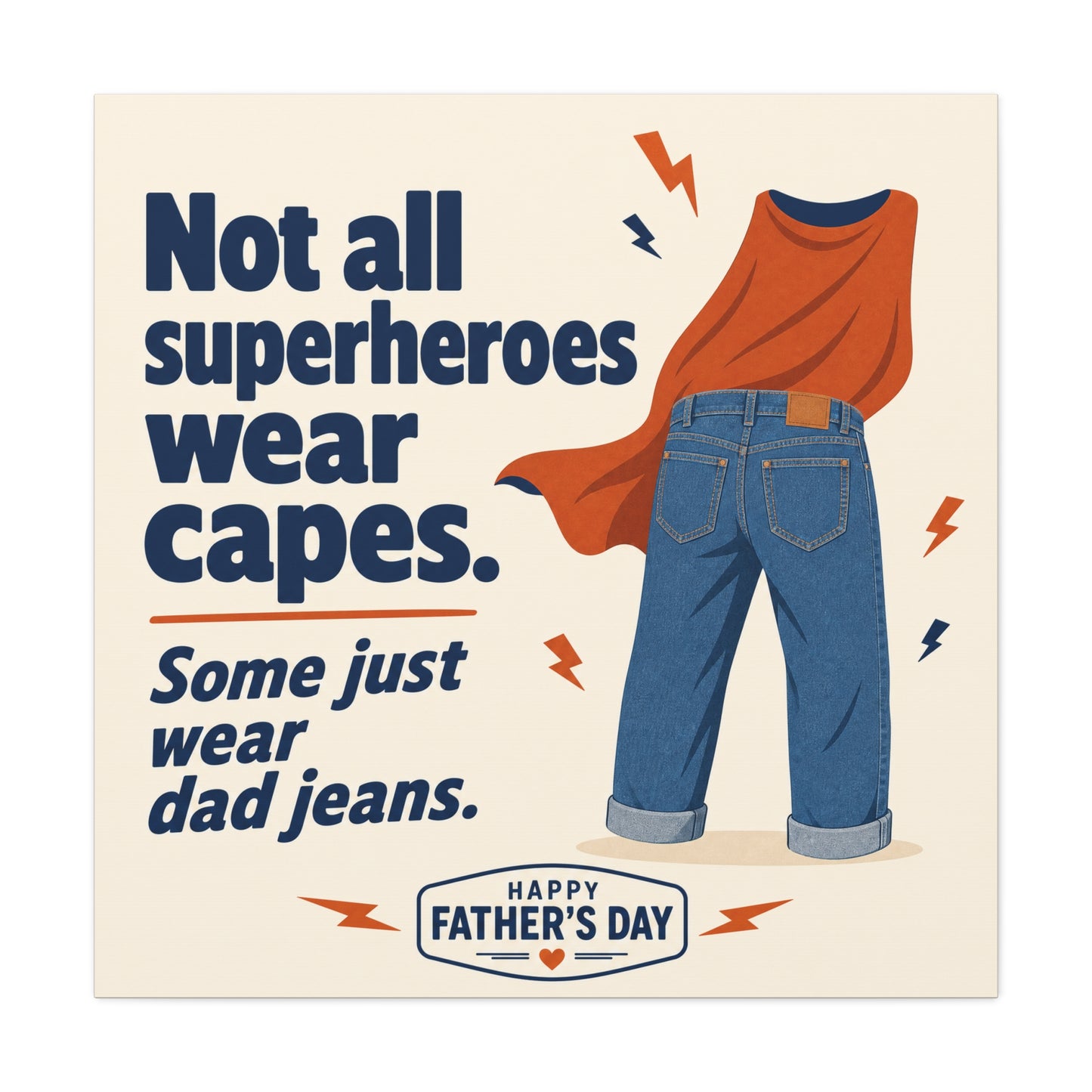 "Not All Superheroes Wear Capes. Some Just Wear Dad Jeans. Happy " Canvas Wall Art - Funny Dad Quote Print, Retro Typography Style, Family Room Decor - Office Wall Art - Bedroom Home Decoration