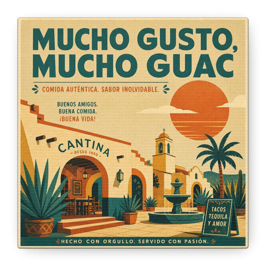 "Mucho Gusto, Mucho Guac" Cantina Canvas Wall Art - Mexican Restaurant Typography Print, Vintage Desert Courtyard Illustration, Cafe Wall Decor, Tequila Bar Sign, Workspace Accent - Ready to Hang