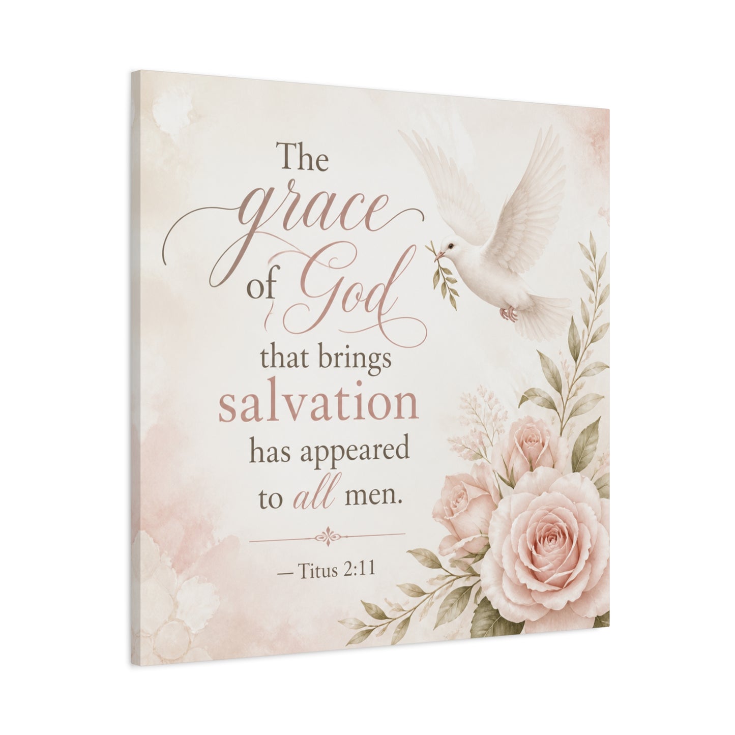 "The Grace Of God That Brings Salvation Has Appeared To All Men" Canvas Wall Art - Dove, Roses, Titus 2:11 Scripture Print - Blush Floral Christian Decor - Bedroom Living Room Accent - Office Wall Art