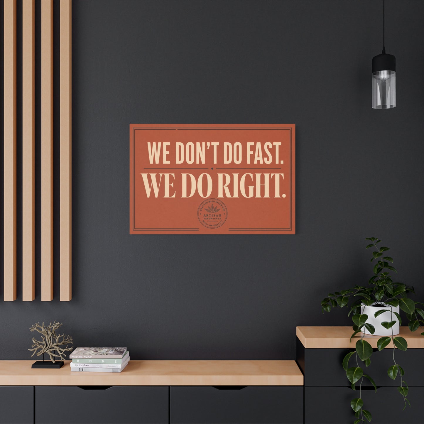 "We Don't Do Fast. We Do Right." Typography Canvas Wall Art - Vintage Restaurant Quote Decor, Rustic Wall Hanging, Artisan Sandwich Sign Style - Ready to Hang - Sandwich Shop Sign - Diner Decor