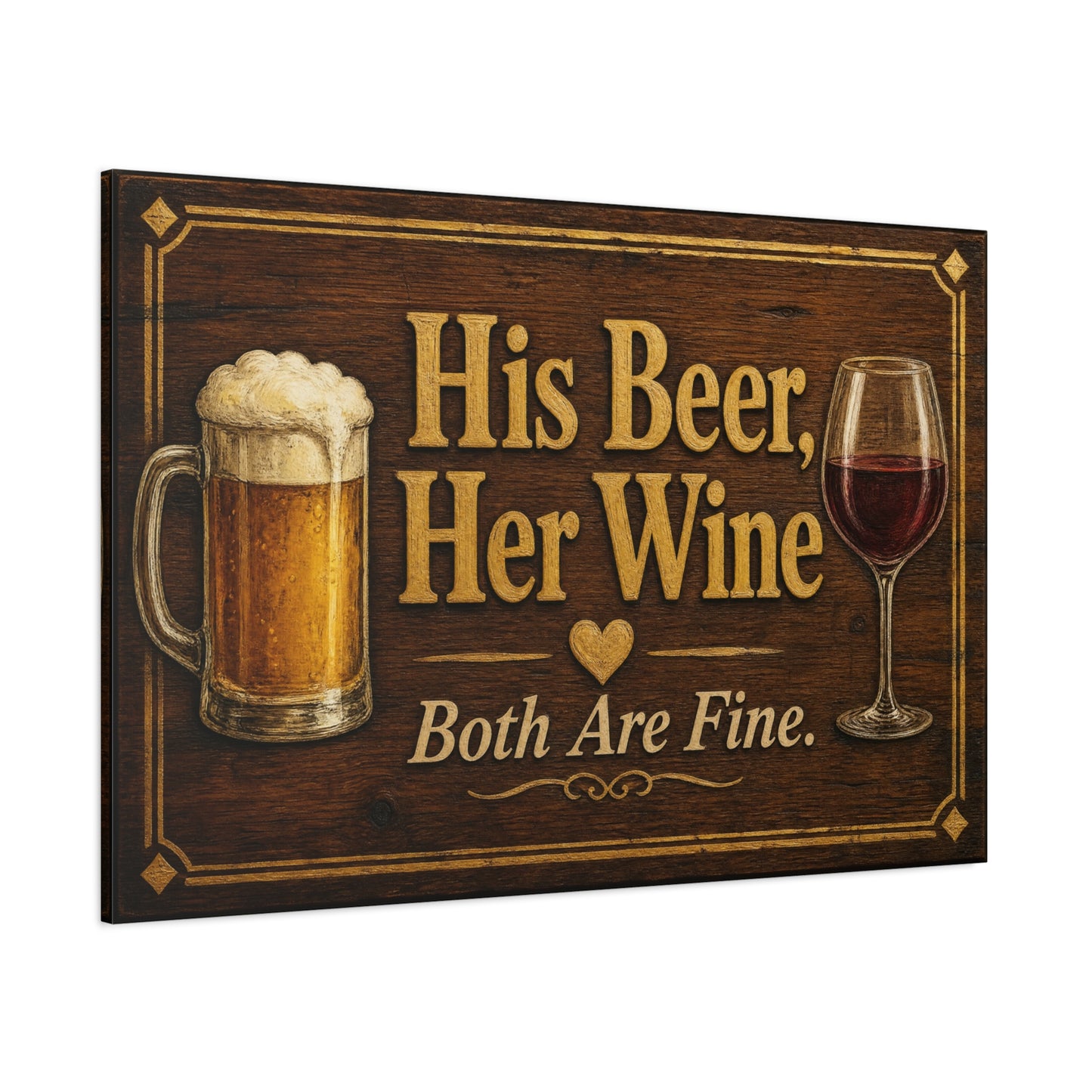 "His Beer, Her Wine Both Are Fine." Canvas Wall Art - Rustic Bar Sign, Beer Mug And Red Wine Glass Quote Print - Vintage Brown Wood Look Typography - Pub Wall Art - Cocktail Lounge Decor