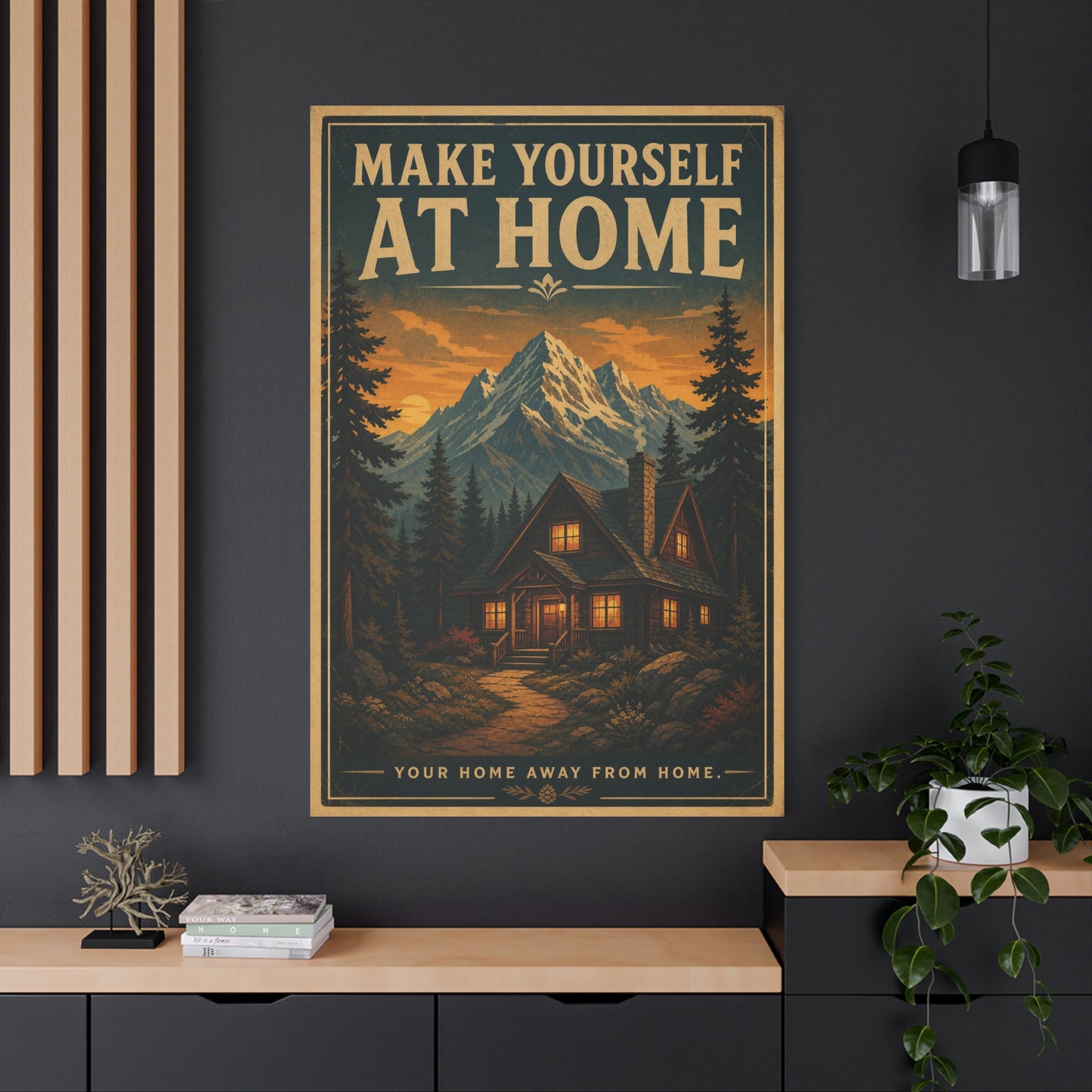 "MAKE YOURSELF AT HOME" Mountain Cabin Canvas Wall Art - Vintage Rustic Landscape Print, Lodge Decor, Forest Home Decoration, Cozy Living Room Accent, Entryway Wall Hanging - Modern Farmhouse Style