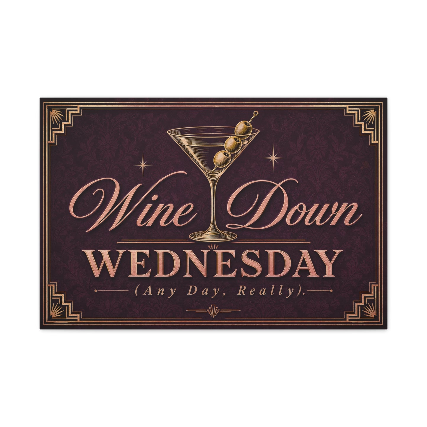 "Wine Down Wednesday (Any Day, Really)." Martini Canvas Wall Art - Vintage Cocktail Typography Decor - Art Deco Style, Matte Canvas Print - Bar Cart Wall Decor - Ready to Hang - Ready to Hang