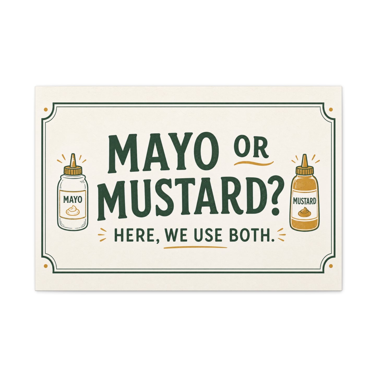 "Mayo Or Mustard Here, We Use Both." Funny Kitchen Canvas Wall Art - Condiment Quote Print, Retro Typography Food Decor, Farmhouse Dining Room Decoration - Living Room Wall Decor - Ready to Hang