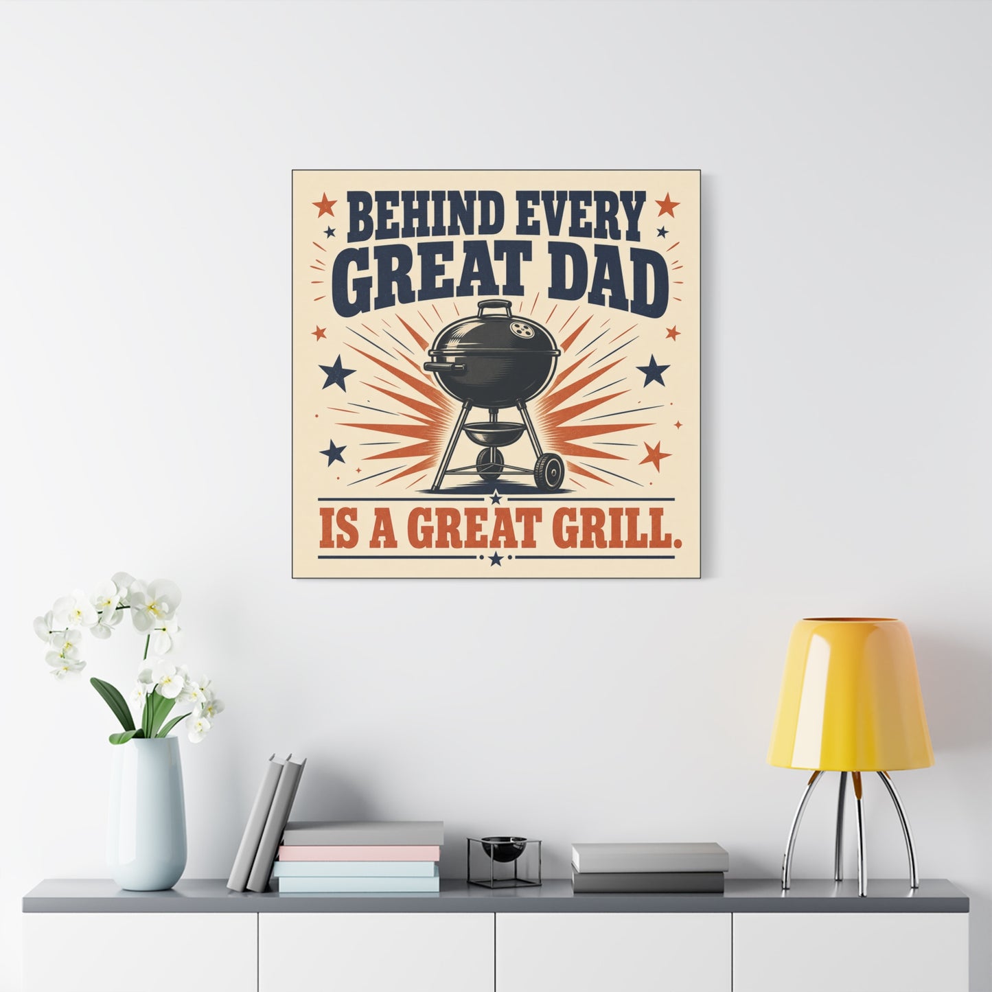"Behind Every Great Dad Is A Great Grill." Funny Dad Grill Canvas Wall Art - Vintage Patriotic BBQ Quote Print - Rustic Kitchen Decor - Man Cave Wall Hanging - Ready to Hang - Bedroom Home Decoration