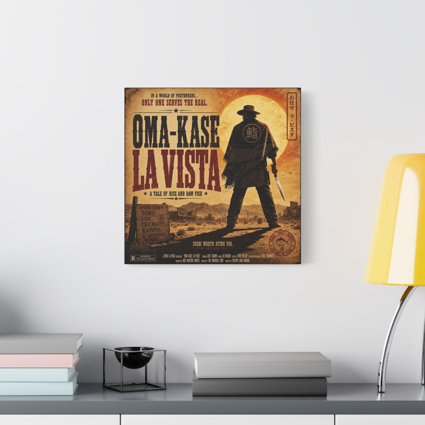 "In A World Of Pretenders... Only One Serves The Real. OMA-KASE LA VISTA" Canvas Wall Art - Vintage Western Sushi Poster, Typography Illustration, Rustic Office Decor, Cafe Accent Print