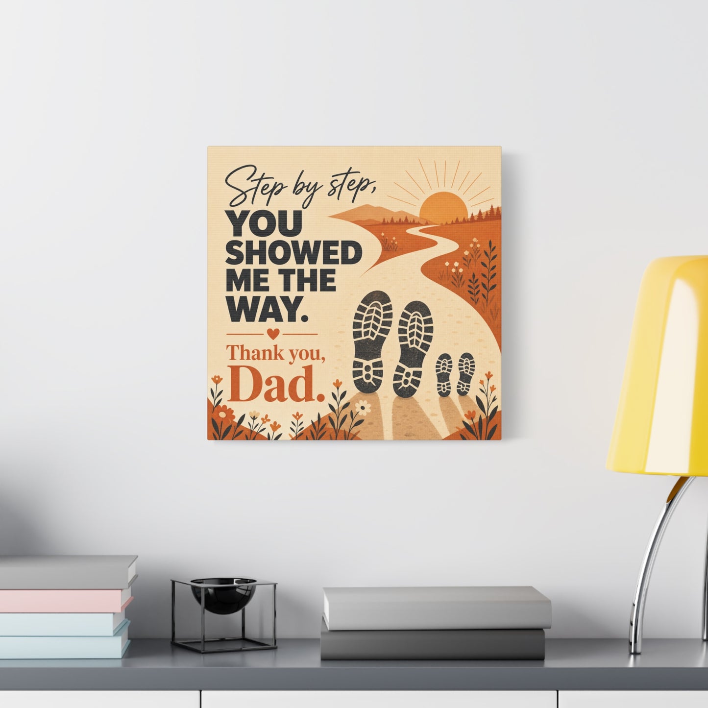 "Step By Step, You Showed Me The Way. Thank You, Dad." Canvas Wall Art - Father Quote Sunset Path Print, Rustic Modern Typography Decor, Bedroom Home Decoration - Office Wall Art - Ready to Hang
