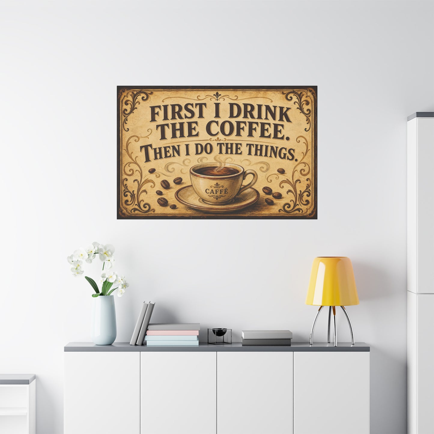 "First I Drink The Coffee. Then I Do The Things." Canvas Wall Art - Vintage Coffee Quote Print, Rustic Farmhouse Style, Cafe Wall Decor - Bistro Decor - Espresso Bar Sign - Gallery Wrapped Canvas