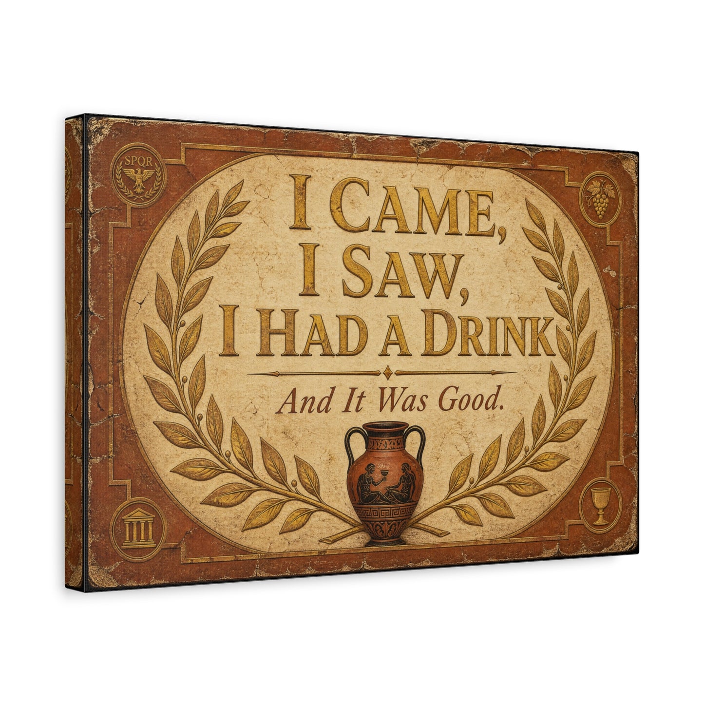 "I Came, I Saw, I Had A Drink And It Was Good." Canvas Wall Art - Vintage Roman Humor Quote Decor, Classical Laurel Amphora Design - Rustic Typography Style For Bar - Ready to Hang - Pub Wall Art