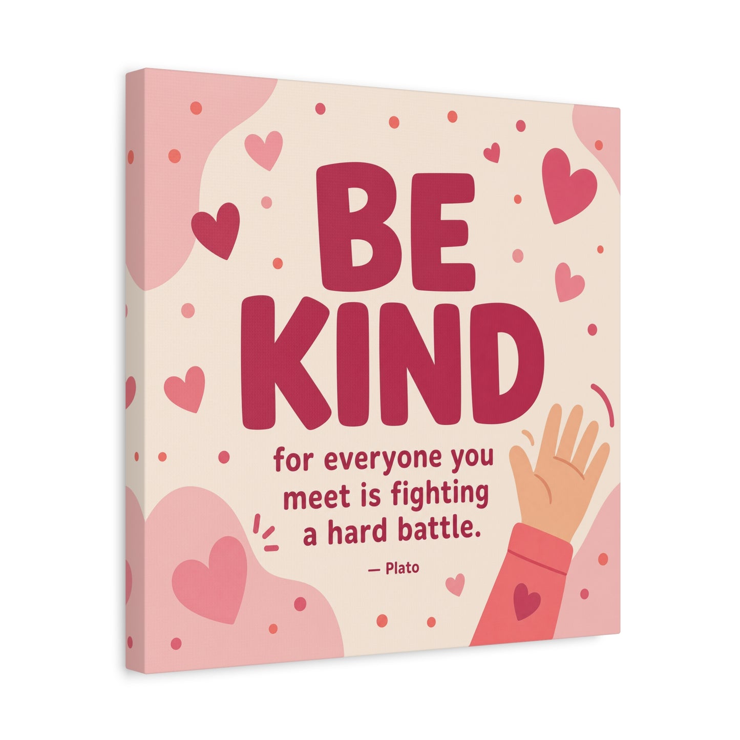 "Be Kind For Everyone You Meet Is Fighting A Hard Battle. - Plato" Canvas Wall Art - Pink Heart Typography Print - Inspirational Bedroom Decor - Modern Nursery Wall Hanging - Bedroom Home Decoration