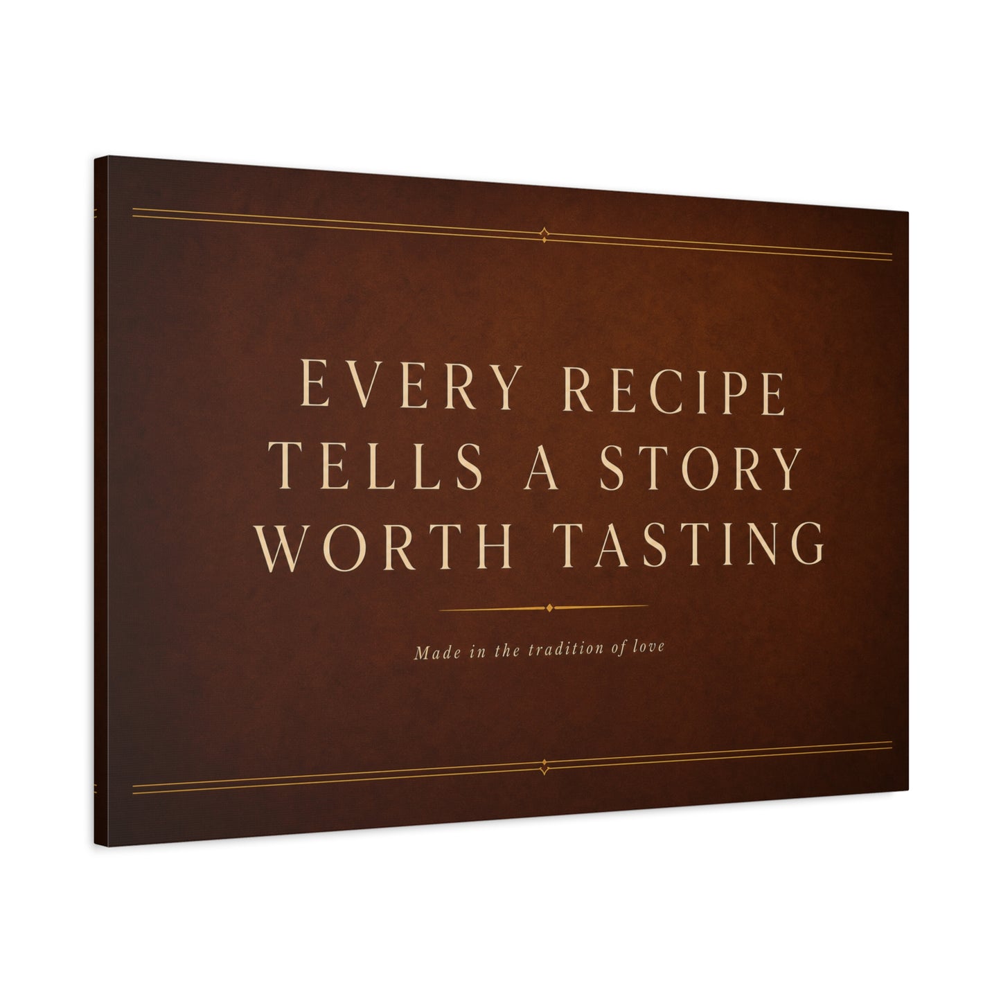 "Every Recipe Tells A Story Worth Tasting" Canvas Wall Art - Kitchen Quote Typography Decor - Brown Minimalist Farmhouse Style - Dining Room Home Decoration - Living Room Wall Decor - Ready to Hang