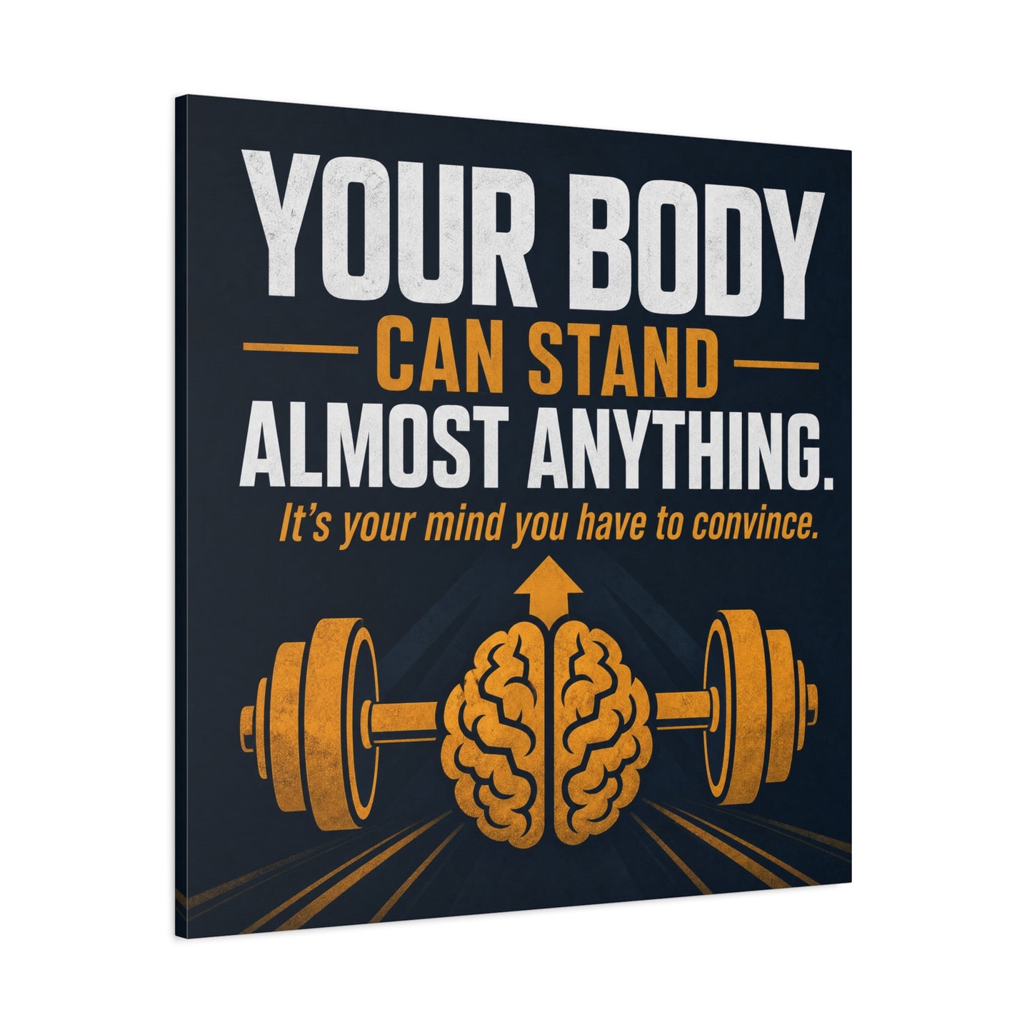 "Your Body Can Stand Almost Anything. It's Your Mind You Have To Convince." Motivational Canvas Wall Art - Gym Quote Typography Print, Modern Fitness Decor - Ready to Hang - Gym Wall Decor