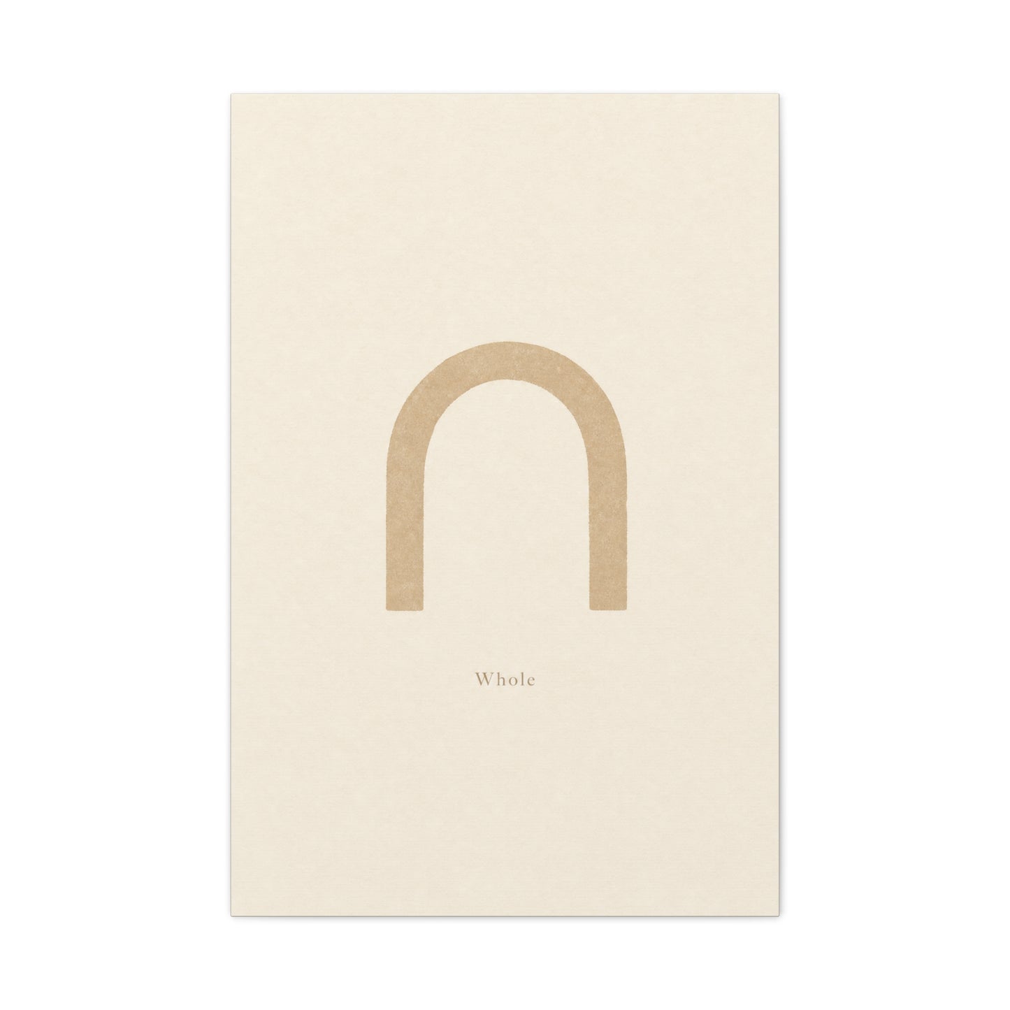 "Whole" Minimalist Arch Canvas Wall Art - Neutral Typography Print, Beige Abstract Line Design - Contemporary Calm Decor - Bedroom Living Room Home Decoration, Meditation Space Accent - Ready to Hang