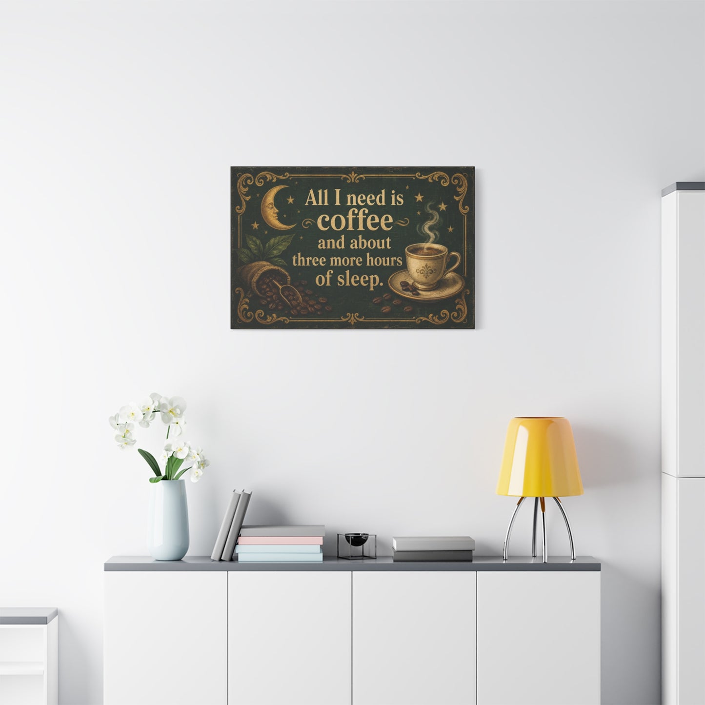 "All I Need Is Coffee And About Three More Hours Of Sleep" Canvas Wall Art - Vintage Coffee Quote Print, Celestial Moon Decor, Rustic Cafe Style - Ready to Hang - Cafe Wall Art - Bistro Decor