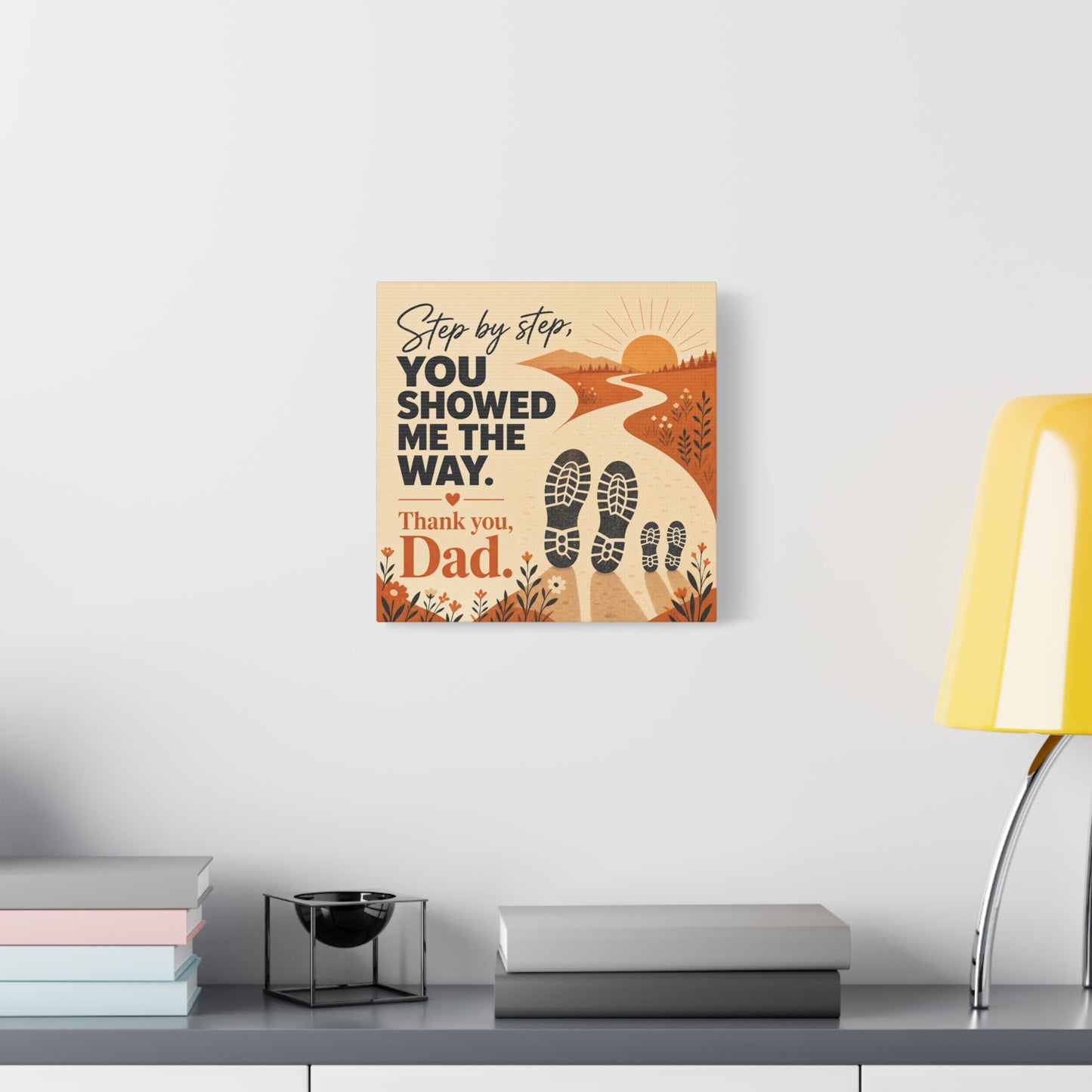 "Step By Step, You Showed Me The Way. Thank You, Dad." Canvas Wall Art - Father Quote Sunset Path Print, Rustic Modern Typography Decor, Bedroom Home Decoration - Office Wall Art - Ready to Hang