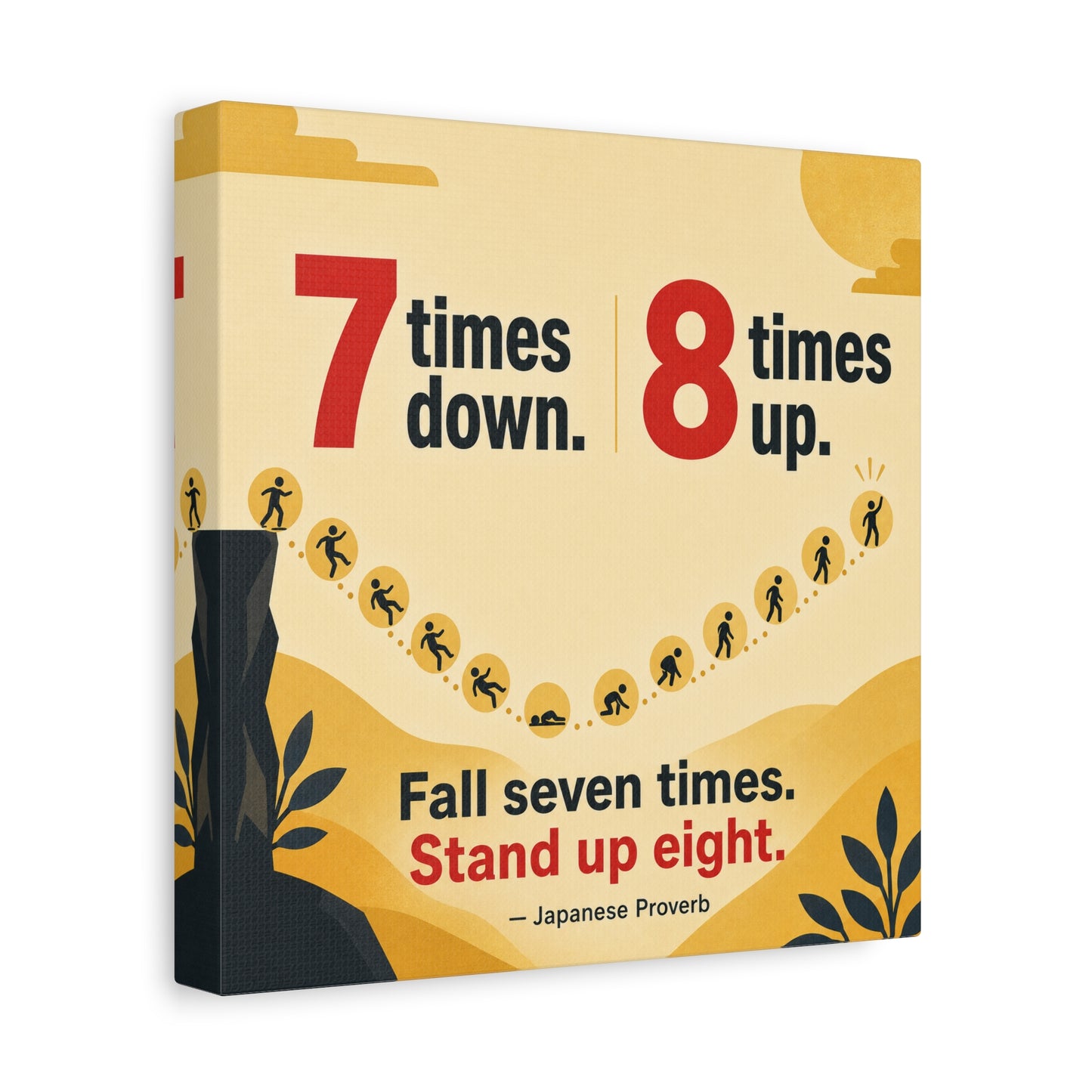 "Fall Seven Times. Stand Up Eight." Inspirational Canvas Wall Art - Japanese Proverb Quote Print, Minimalist Typography Decor, Modern Bedroom Home Decoration - Ready to Hang - Living Room Wall Decor
