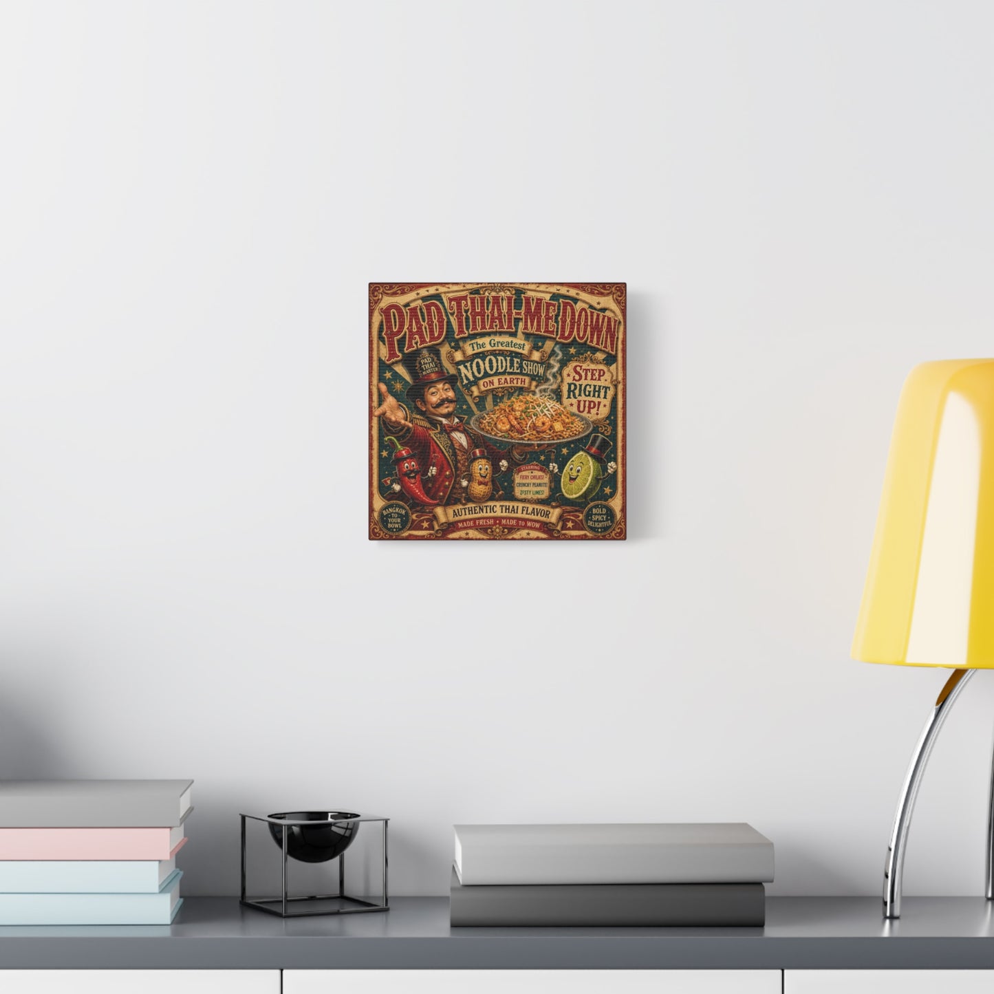 "Pad Thai-Me Down" Canvas Wall Art - Vintage Circus Noodle Poster, Typography Illustration, Whimsical Restaurant Decor, Cafe Wall Decor, Retro Kitchen Accent, Matte Canvas Print - Ready to Hang