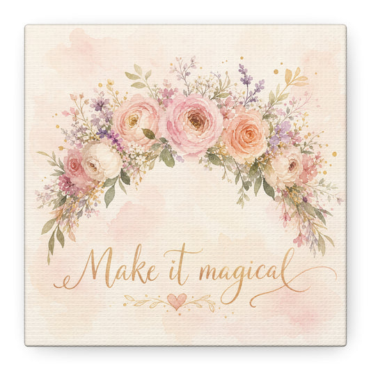 "Make It Magical" Floral Canvas Wall Art - Blush Rose Watercolor Quote Print, Pink Botanical Home Decor, Girls Bedroom Wall Decoration, Nursery Accent, Bohemian Living Room Style - Ready to Hang