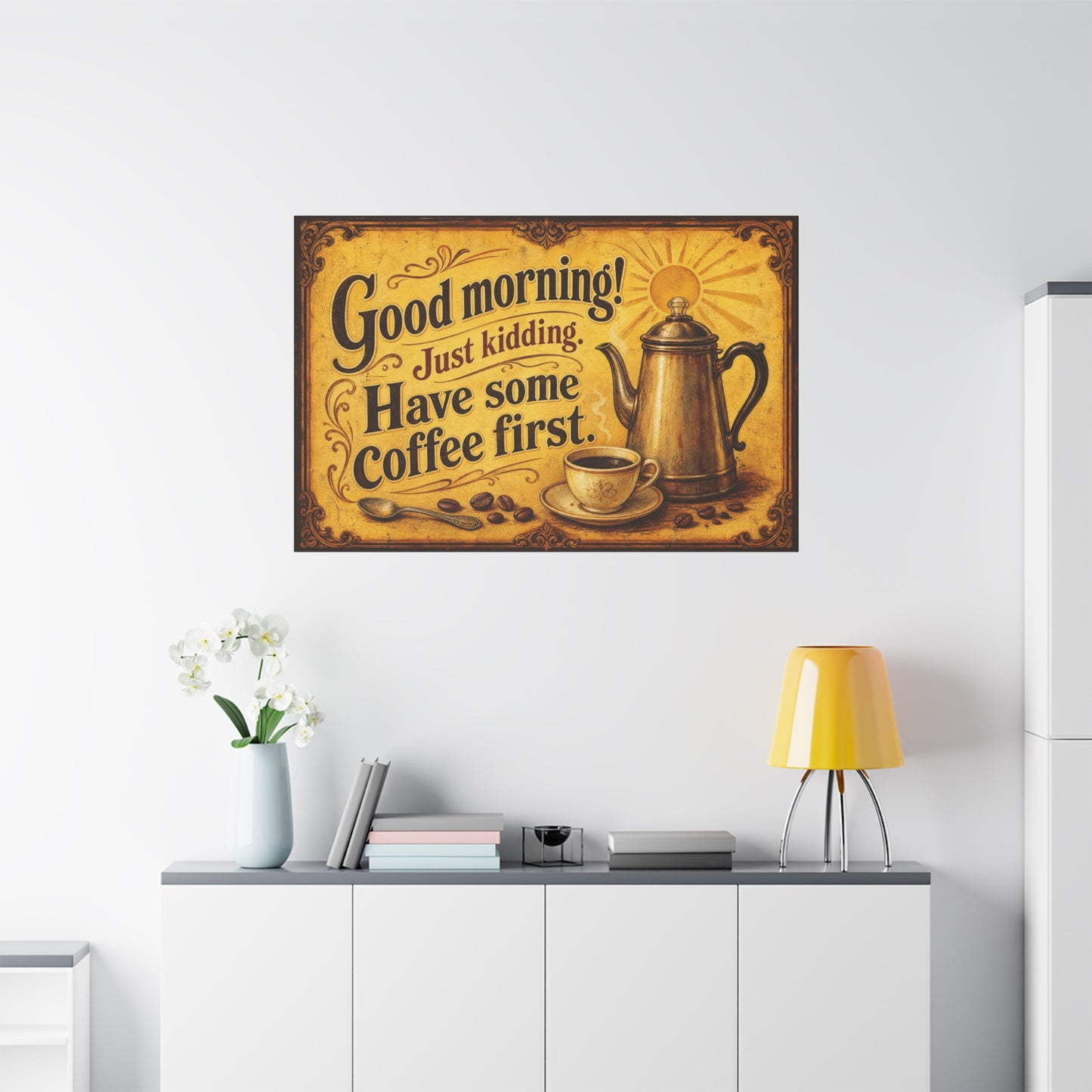 "Good Morning Just Kidding Have Some Coffee First" Coffee Canvas Wall Art - Vintage Decor, Rustic Typography Print - Cafe Wall Art - Bistro Decor - Espresso Bar Sign - Gallery Wrapped Canvas