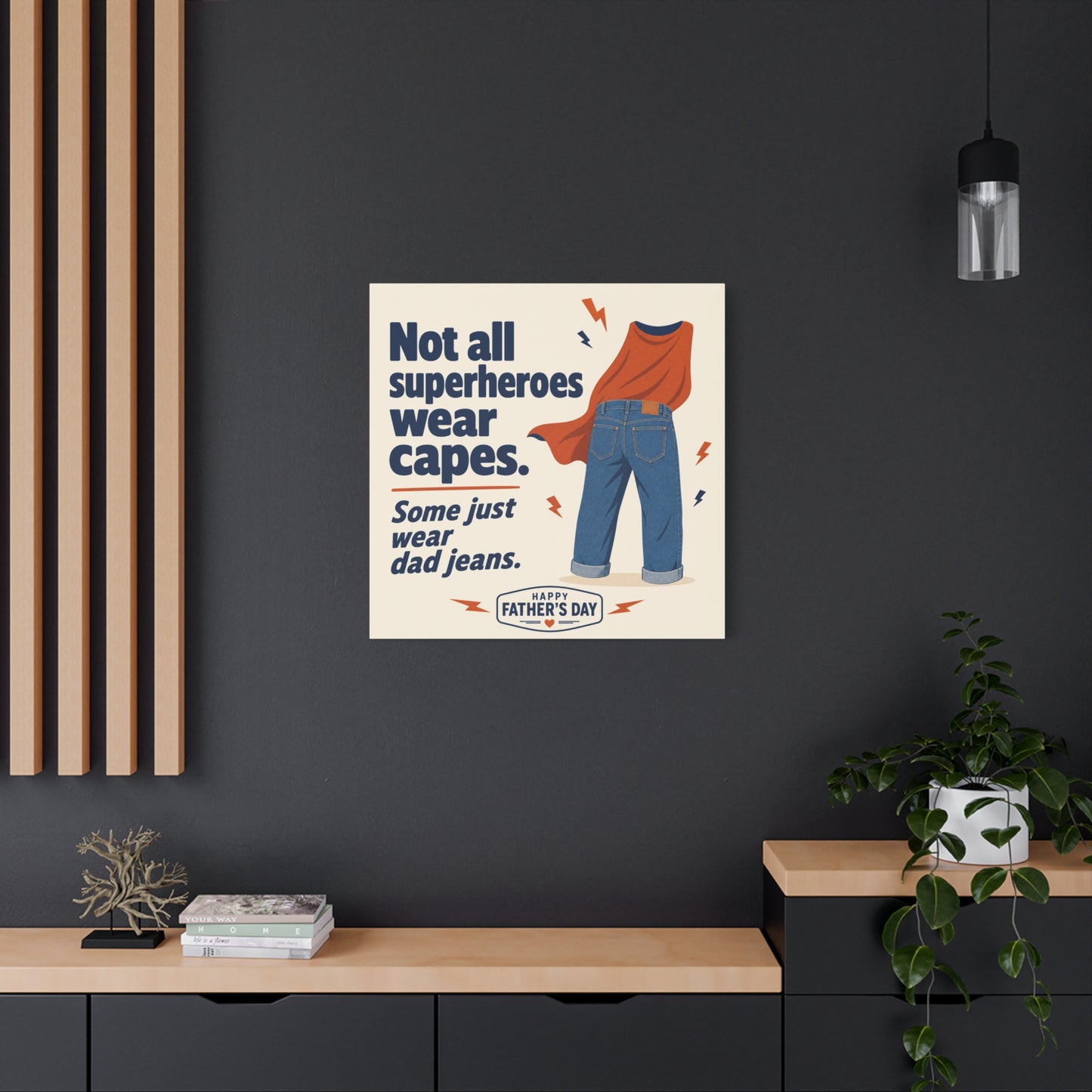 "Not All Superheroes Wear Capes. Some Just Wear Dad Jeans. Happy " Canvas Wall Art - Funny Dad Quote Print, Retro Typography Style, Family Room Decor - Office Wall Art - Bedroom Home Decoration