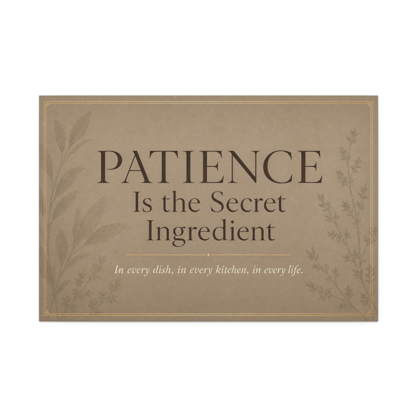"Patience Is The Secret Ingredient" Kitchen Canvas Wall Art - Neutral Typography Print, Farmhouse Style - Beige Botanical Quote Decor - Dining Room, Kitchen Wall Hanging - Bedroom Home Decoration